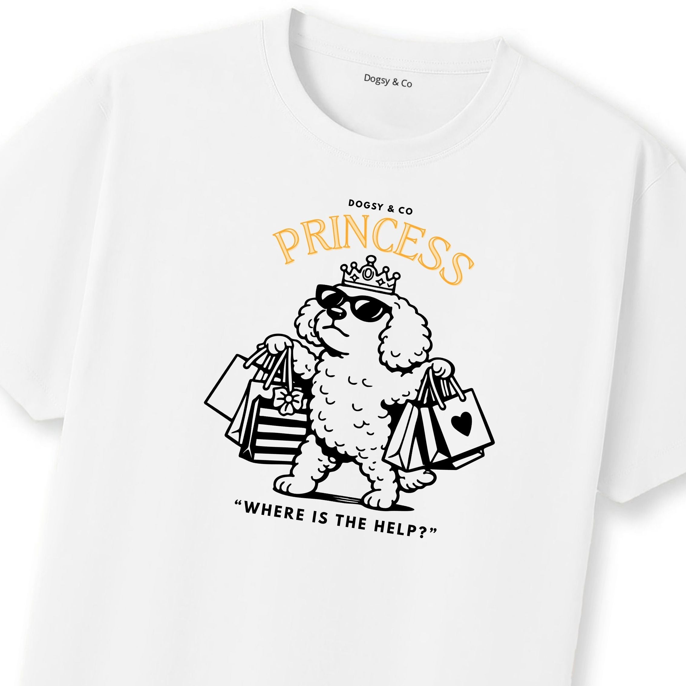 Princess Oodle Where is the Help T‑Shirt - Poodle X