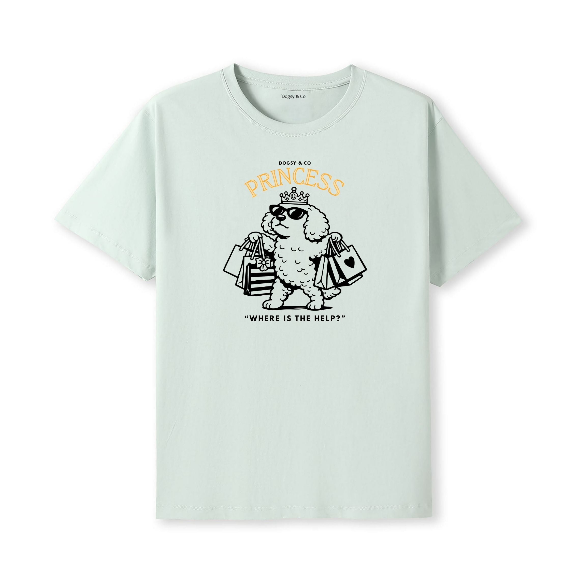 Princess Oodle Where is the Help T‑Shirt - Poodle X