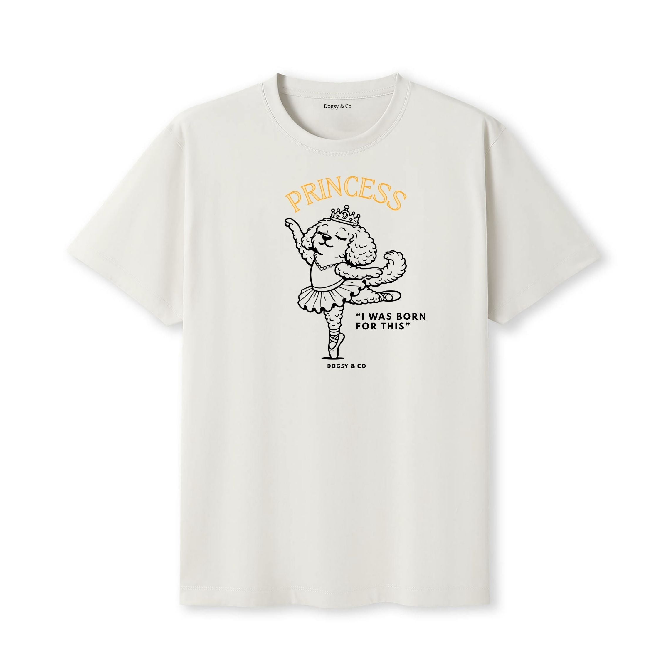 Princess Oodle I was born for this T‑Shirt - Poodle X