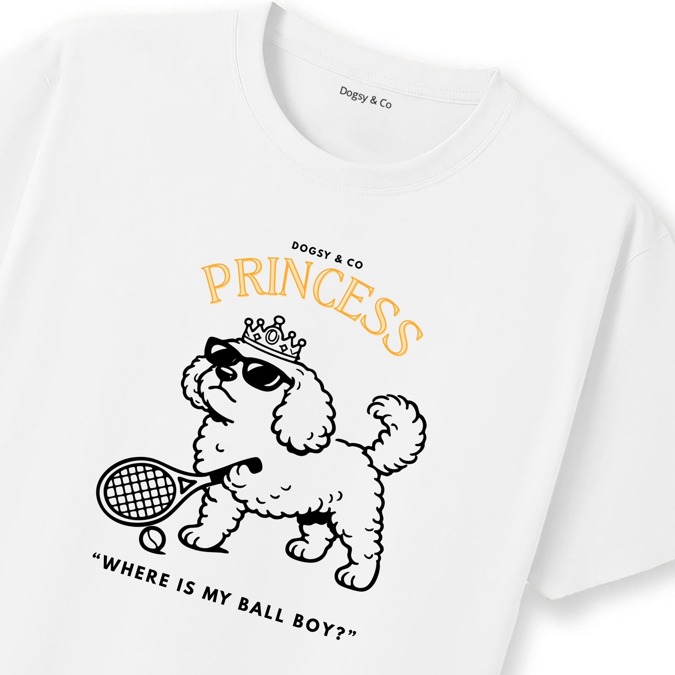 Princess Oodle Where is my ball boy T‑Shirt - Poodle X