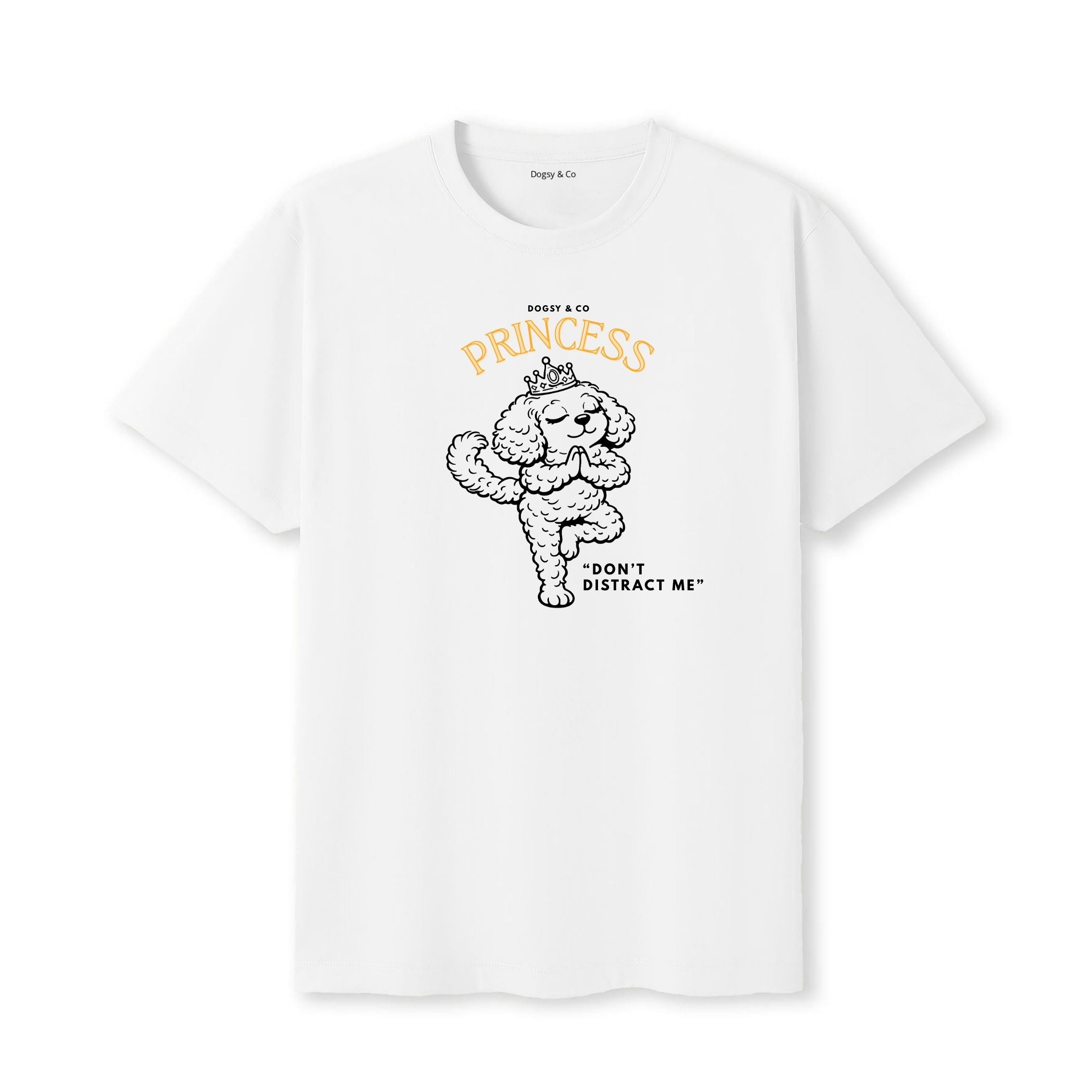 Princess Oodle Dont distract me T‑Shirt - Poodle X