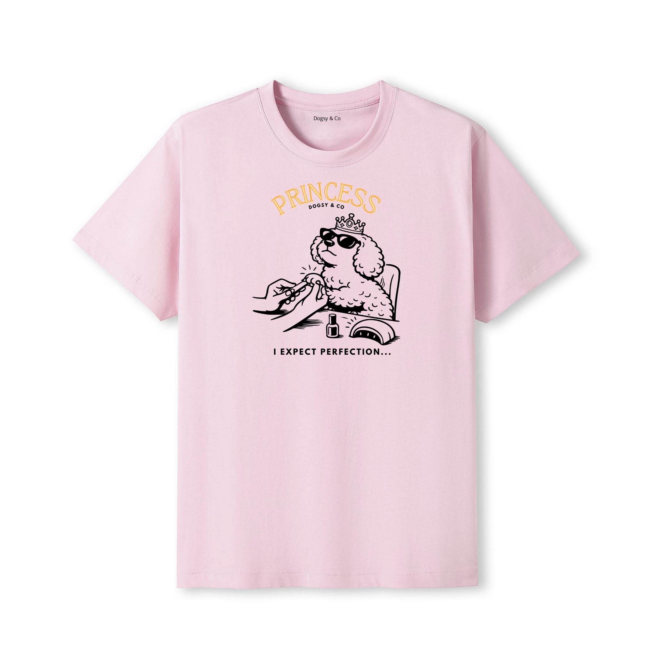 Princess Oodle I expect perfection T‑Shirt - Poodle X
