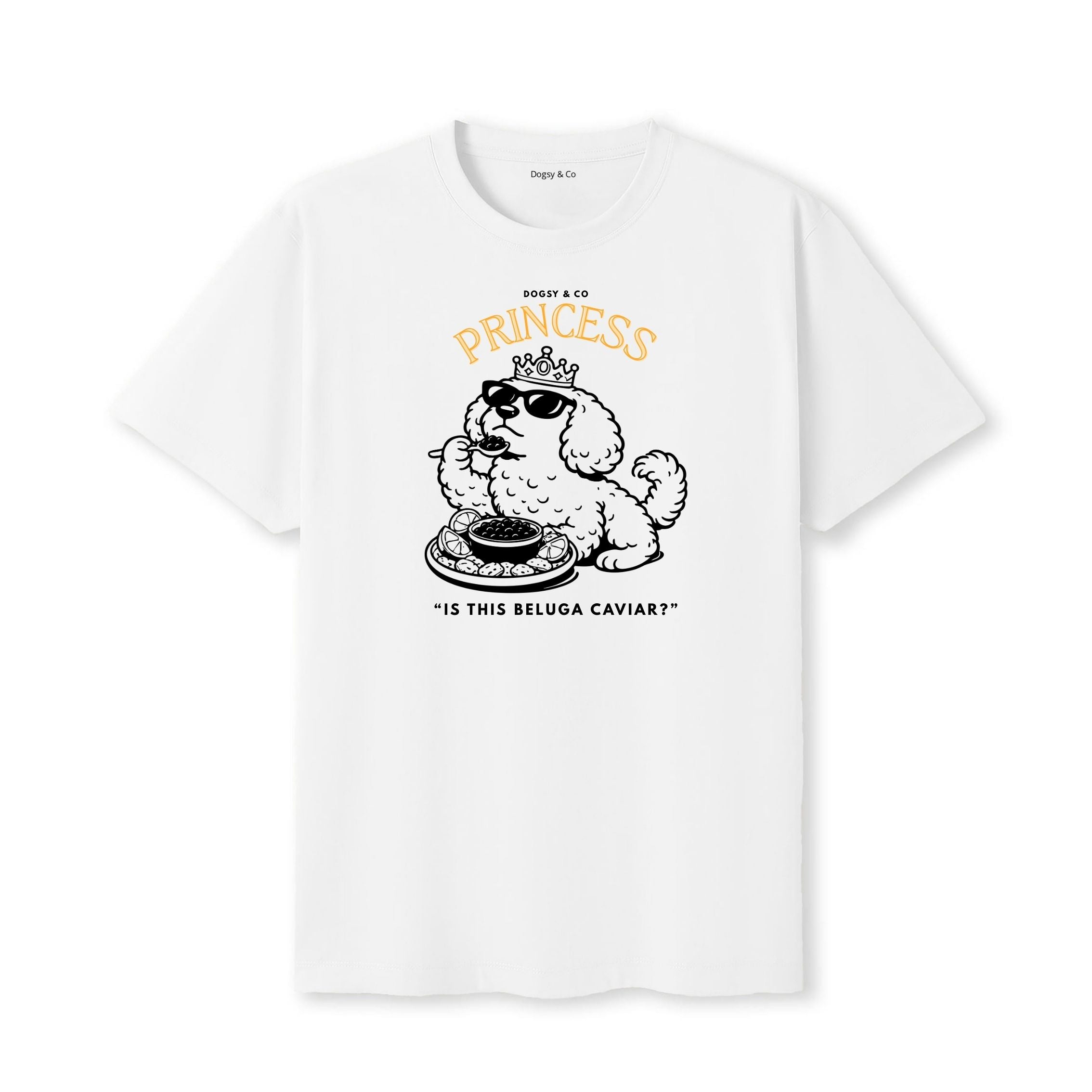 Princess Oodle Is this Beluga Caviar T‑Shirt - Poodle X