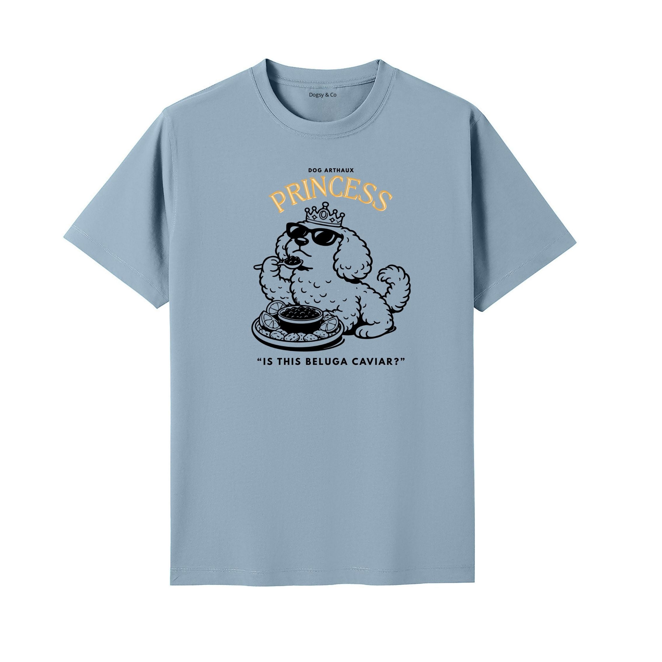 Princess Oodle Is this Beluga Caviar T‑Shirt - Poodle X