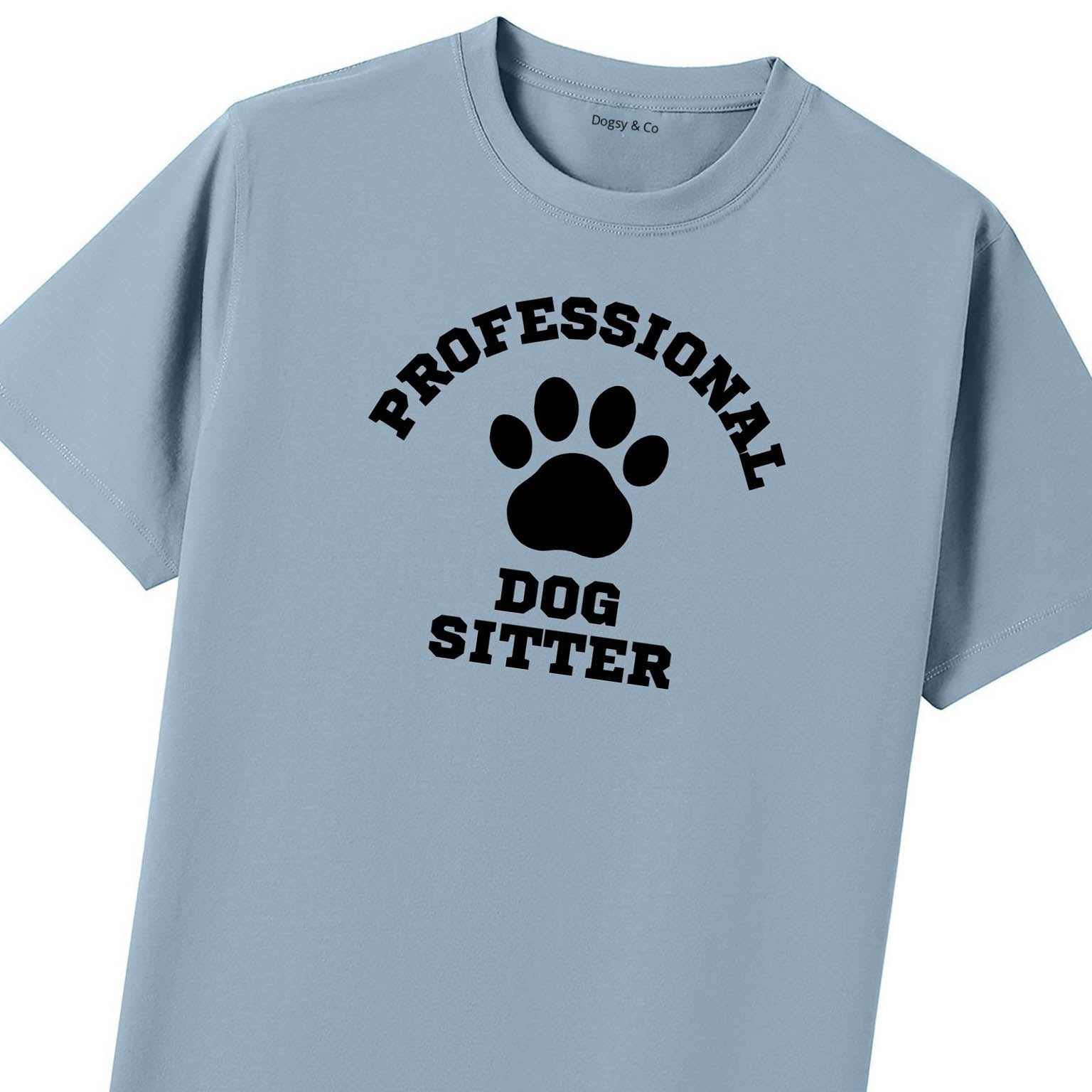 Professional Dog Sitter T-Shirt - image 12