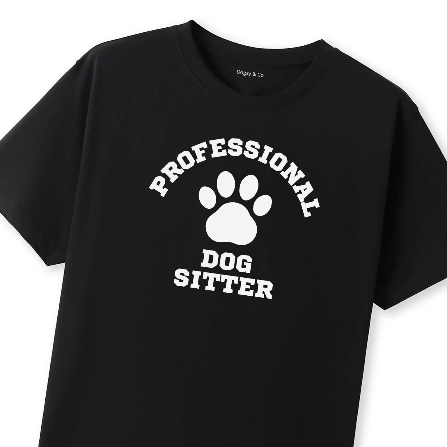 Professional Dog Sitter T-Shirt - image 11