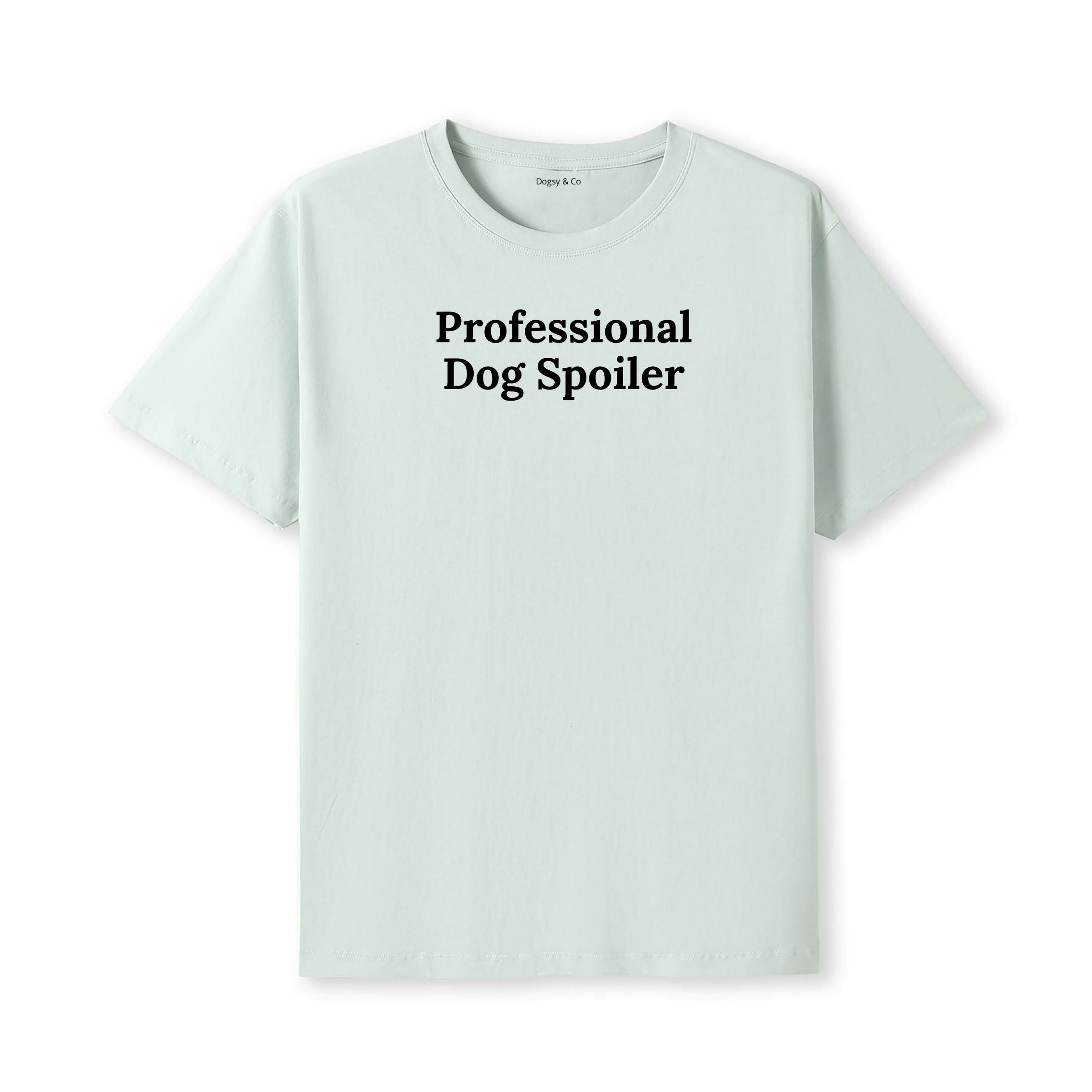 Professional Dog Spoiler T-Shirt - alternate view