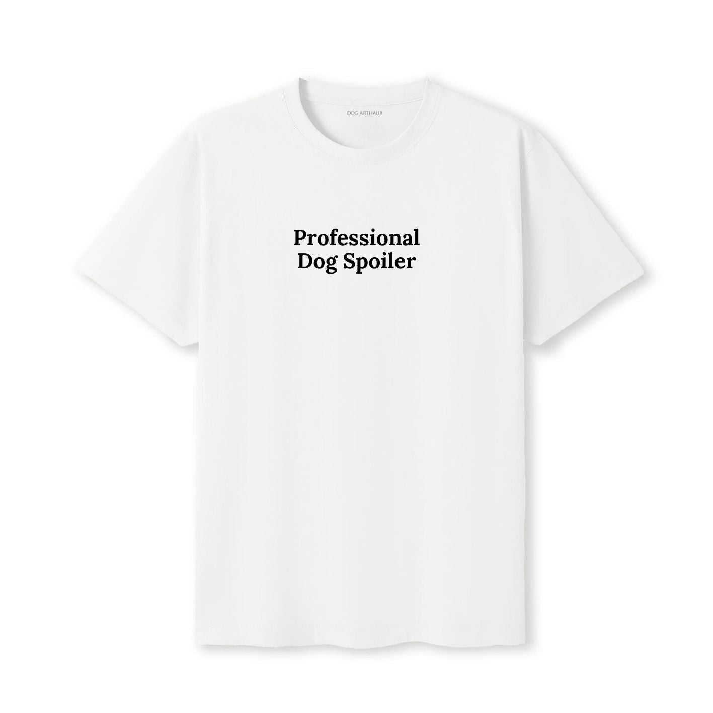 Professional Dog Spoiler T-Shirt