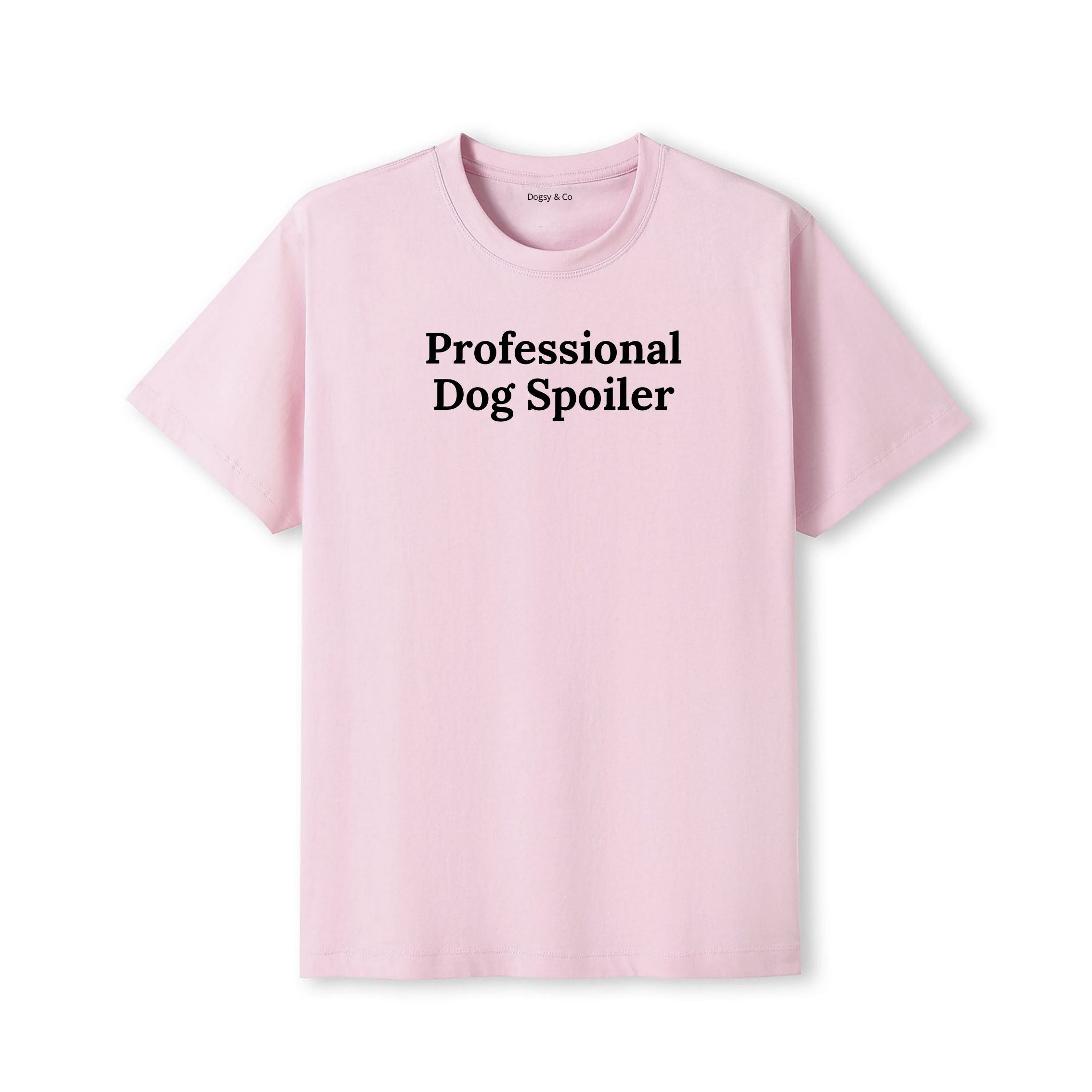 Professional Dog Spoiler T-Shirt - detail view