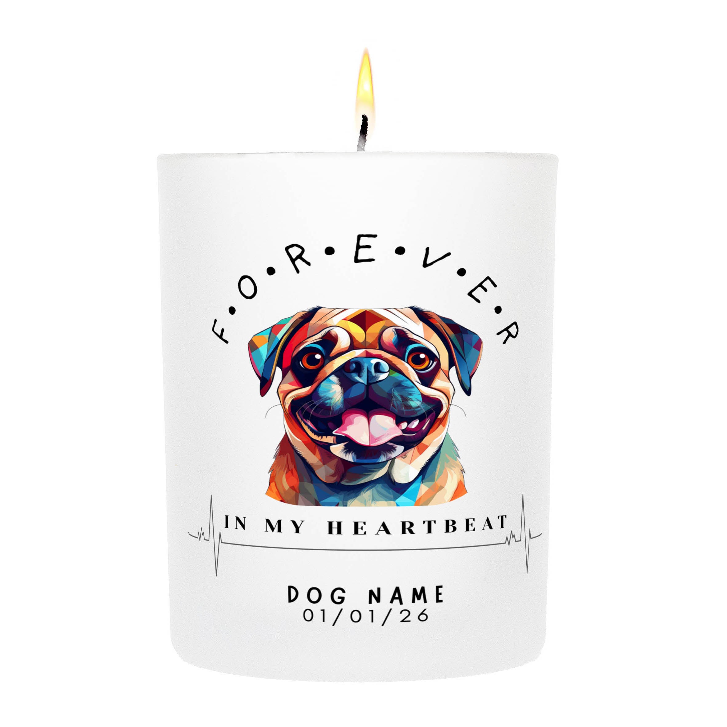 Pug – Forever in My Heartbeat Custom Candle