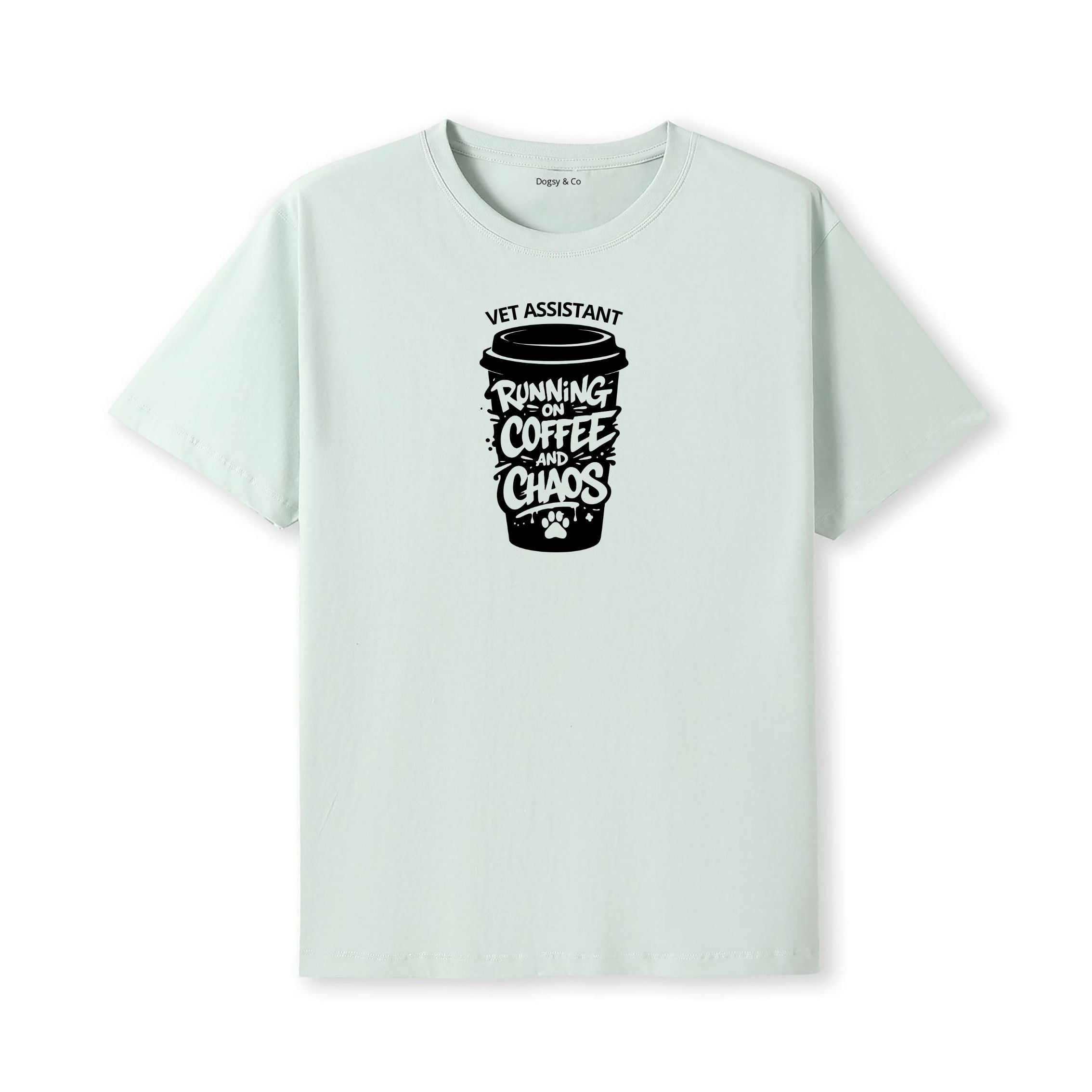 Running on Coffee and Chaos Vet Assistant T-Shirt - alternate view | Dogsy & Co
