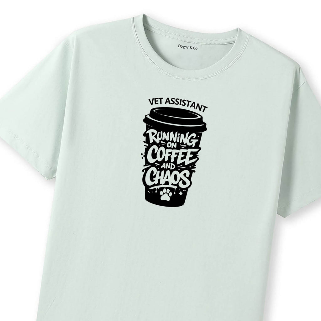 Running on Coffee and Chaos Vet Assistant T-Shirt - view 12 | Dogsy & Co