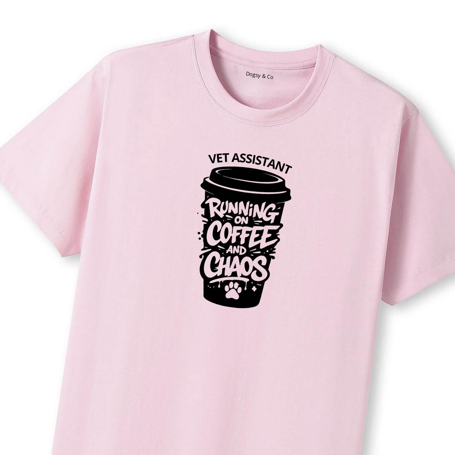 Running on Coffee and Chaos Vet Assistant T-Shirt - view 9 | Dogsy & Co