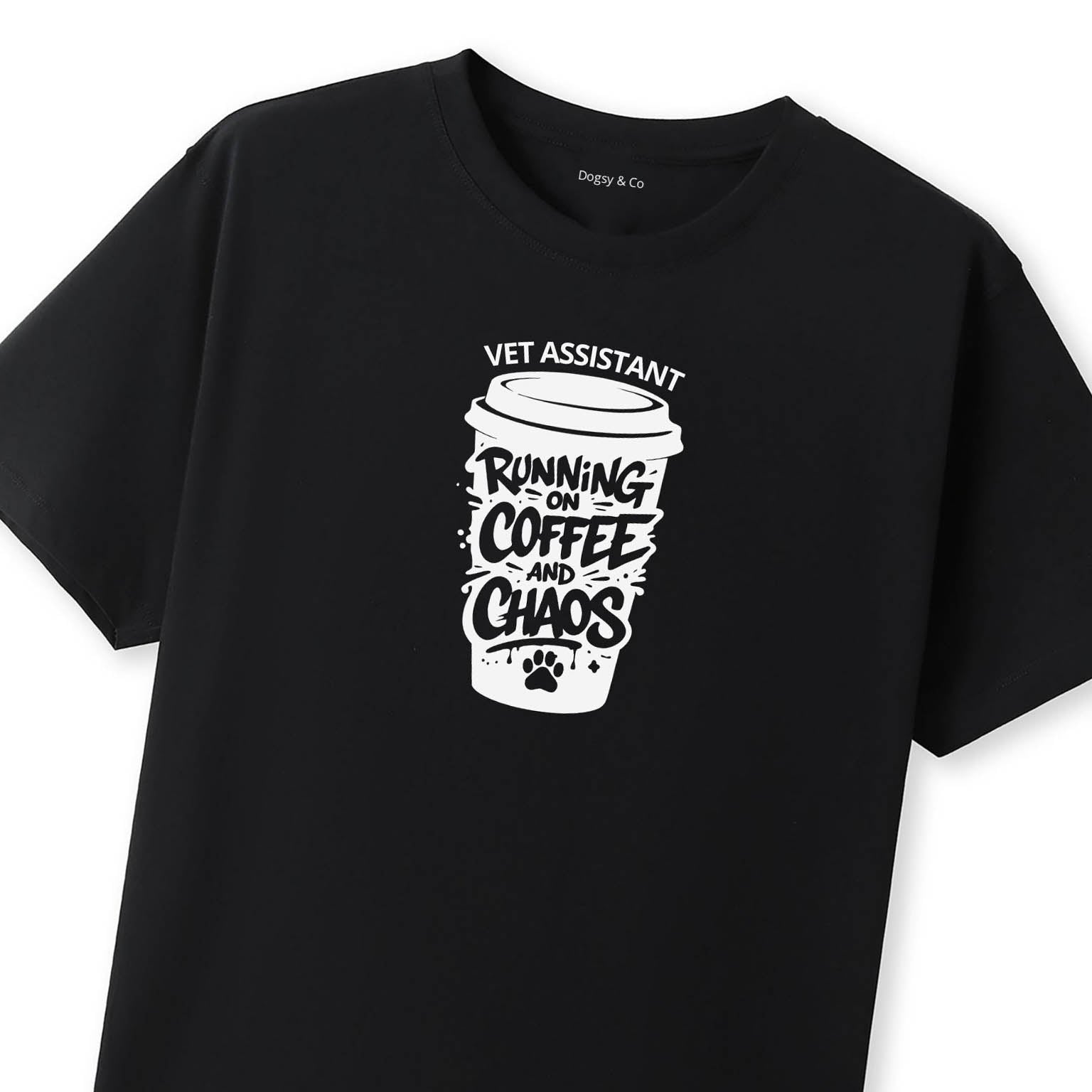 Running on Coffee and Chaos Vet Assistant T-Shirt - view 10 | Dogsy & Co