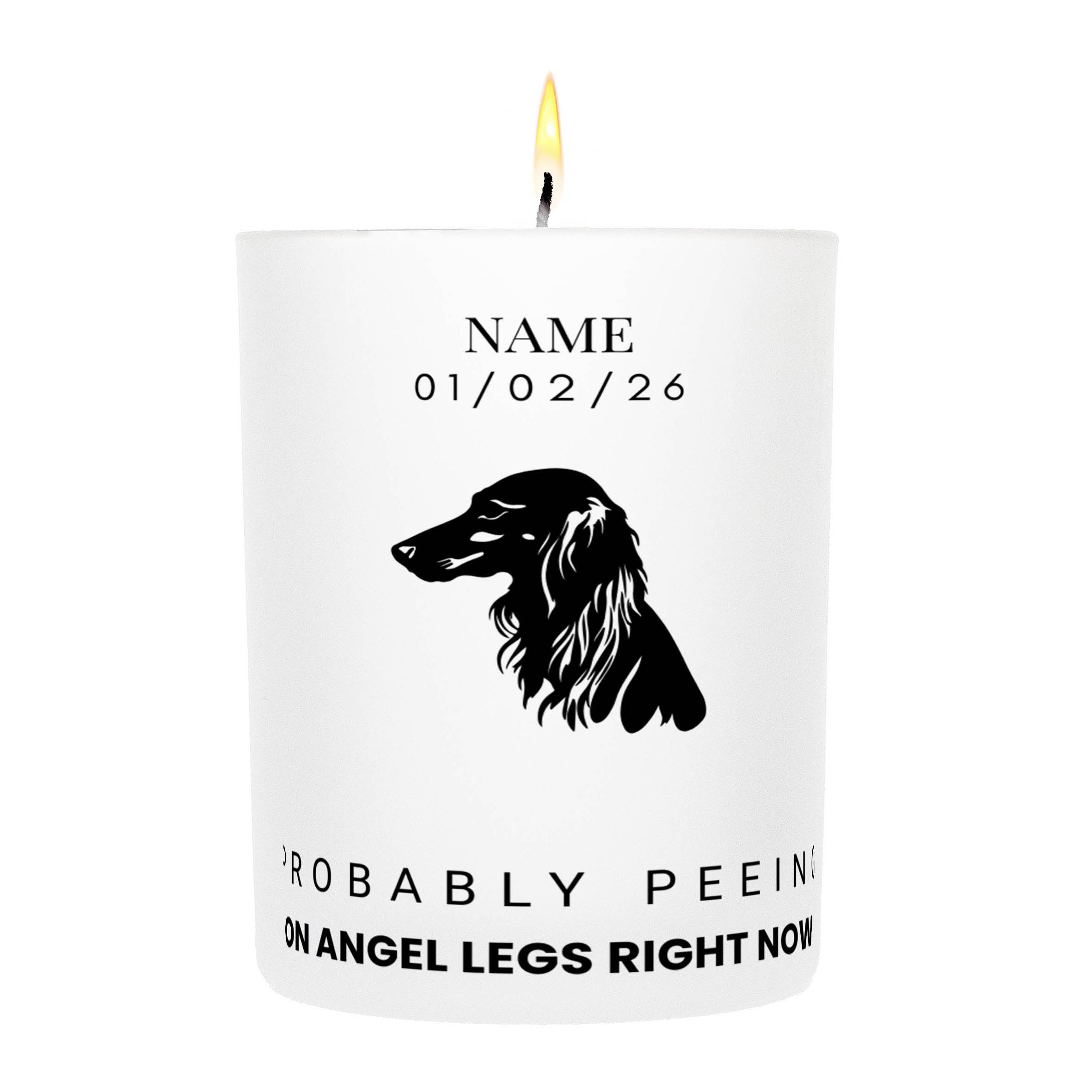 Saluki – Probably Peeing on Angel Legs Right Now Custom Candle
