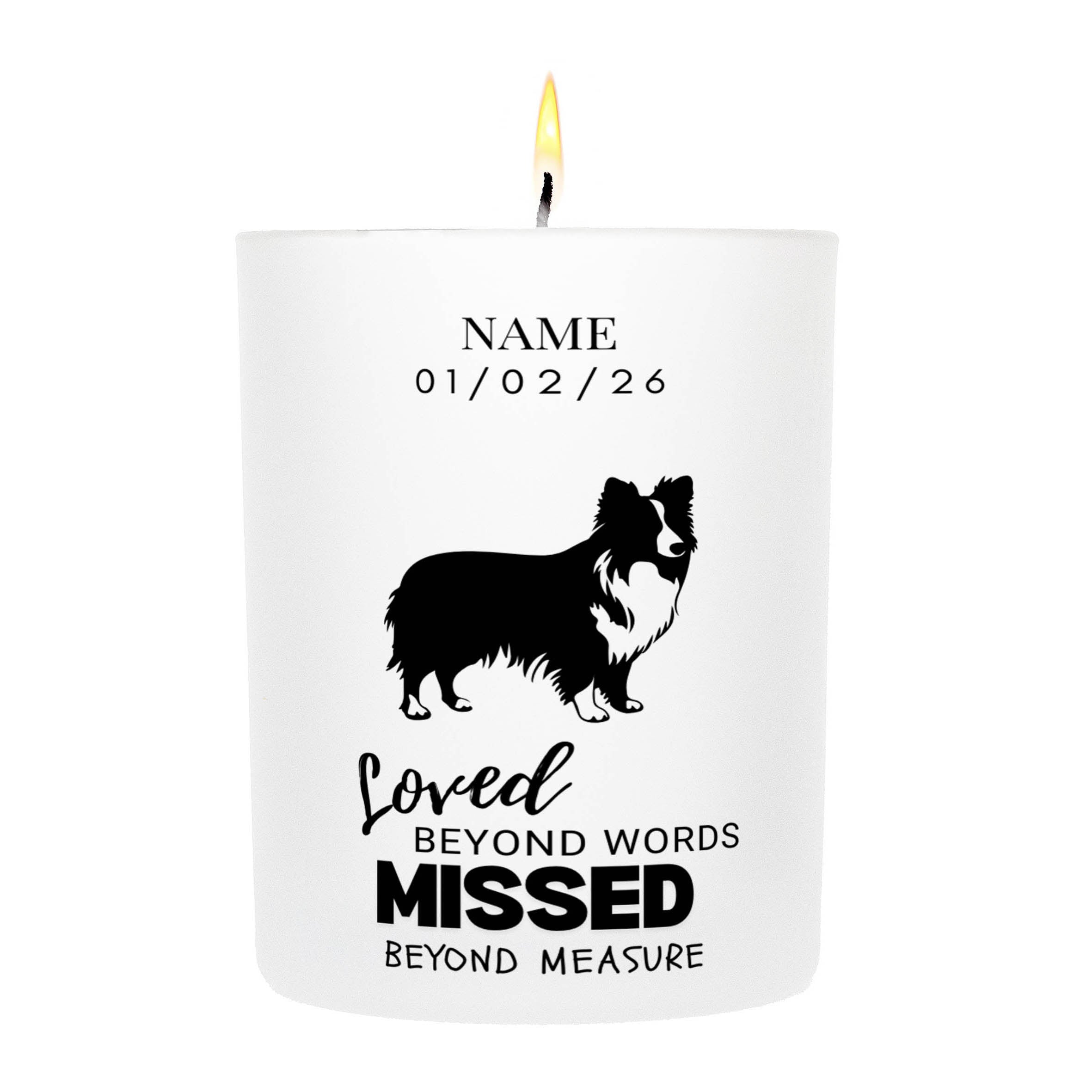Shetland Sheepdog – Loved Beyond Words, Missed Beyond Measure Custom Candle