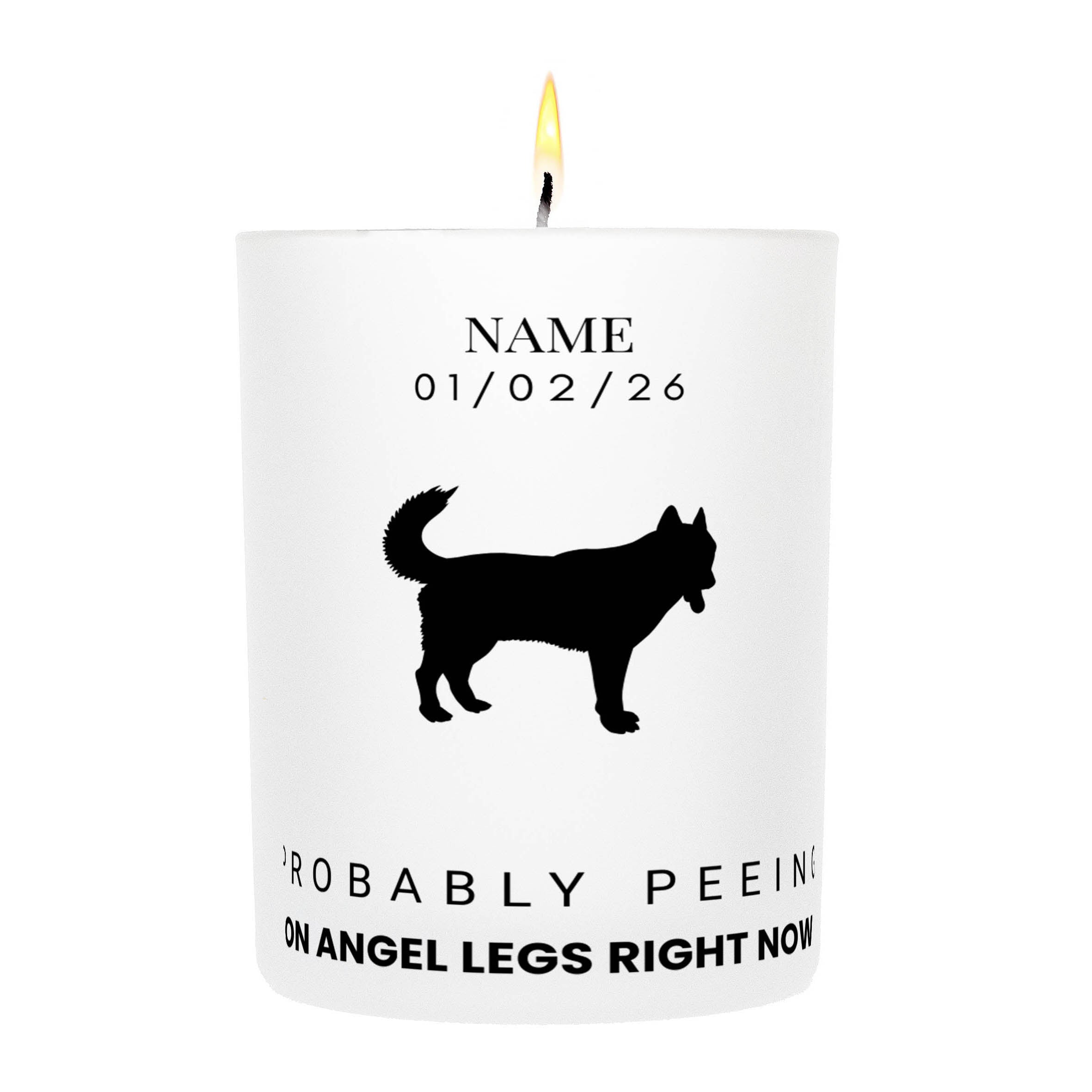 Siberian Husky – Probably Peeing on Angel Legs Right Now Custom Candle