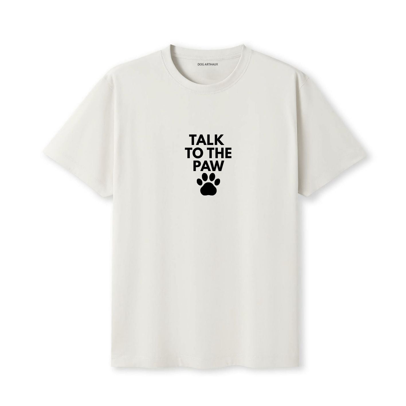 Talk to the Paw T-Shirt