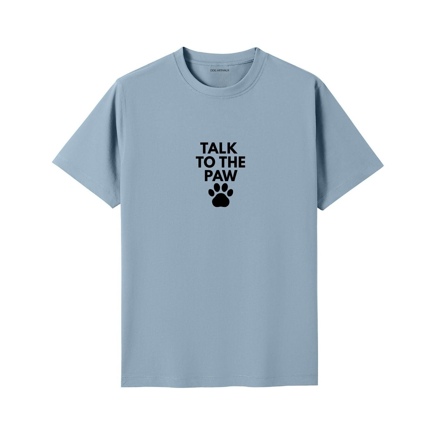 Talk to the Paw T-Shirt