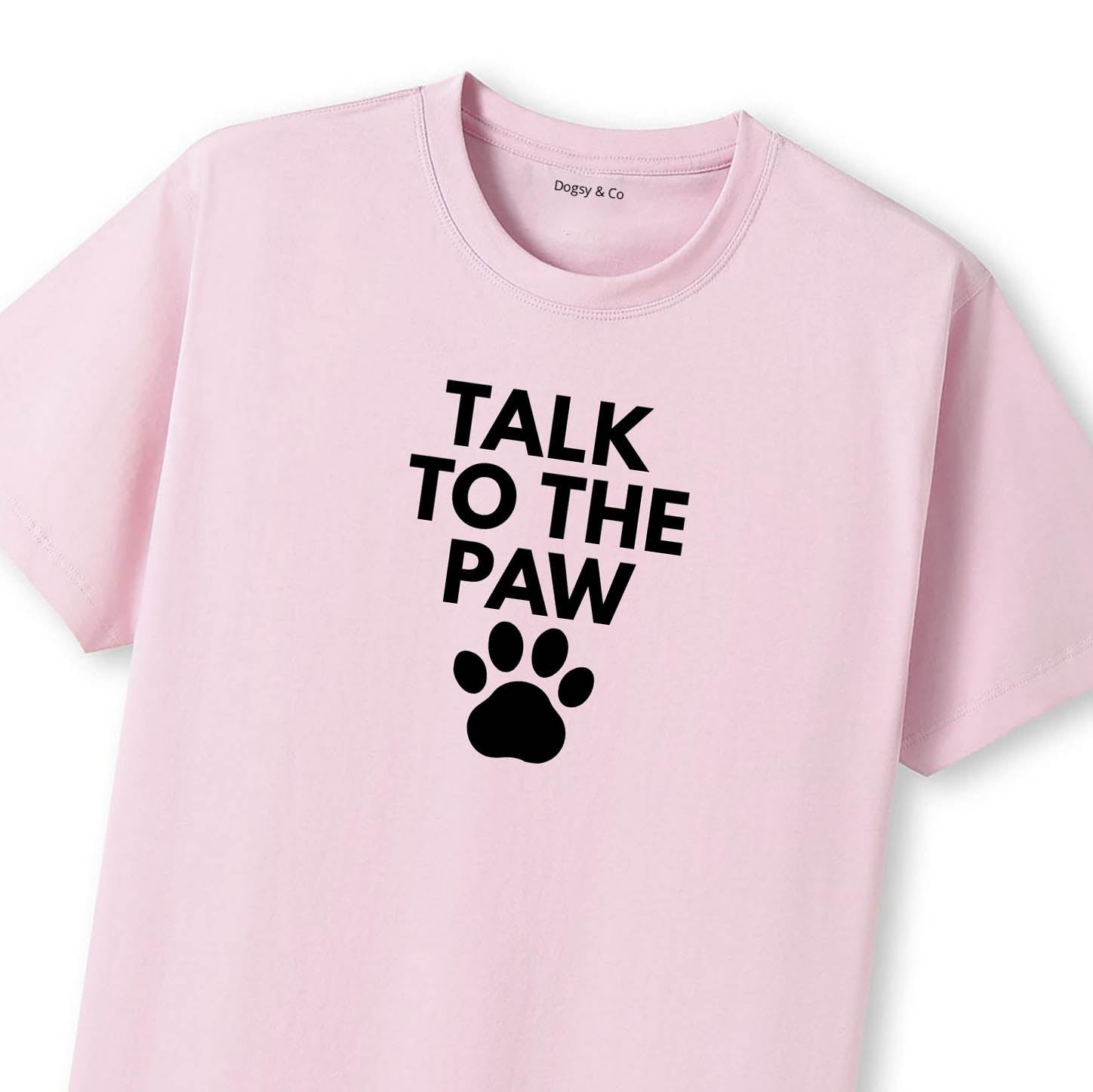 Talk to the Paw T-Shirt - image 8