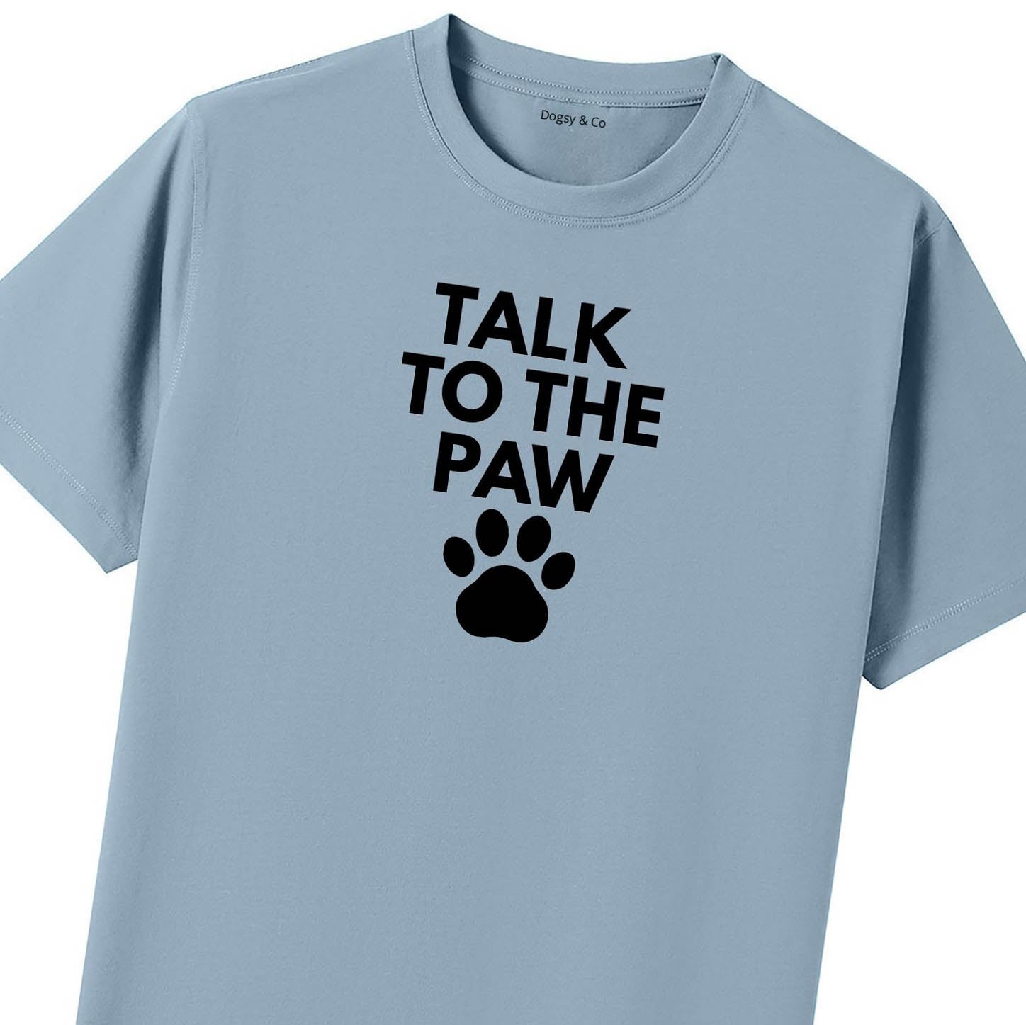 Talk to the Paw T-Shirt - image 9