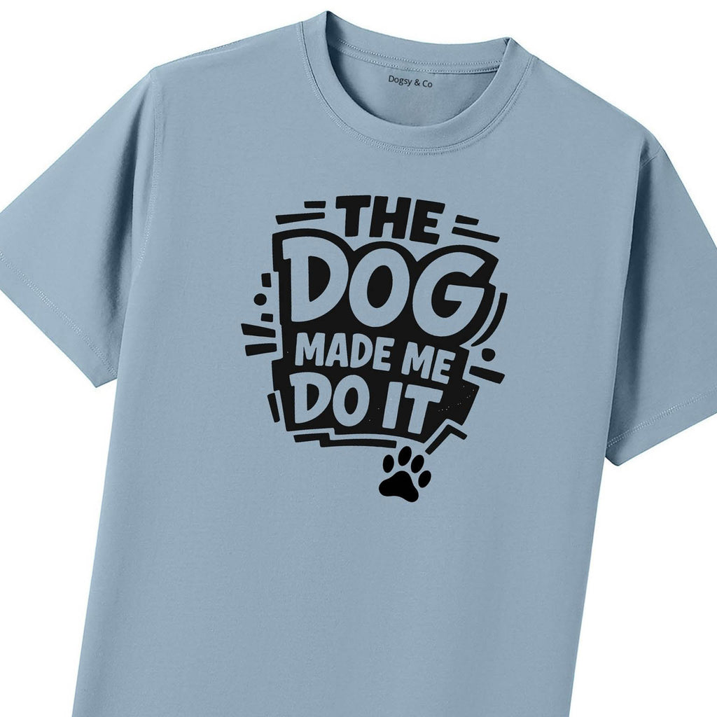 The Dog Made Me Do It T-Shirt - image 8