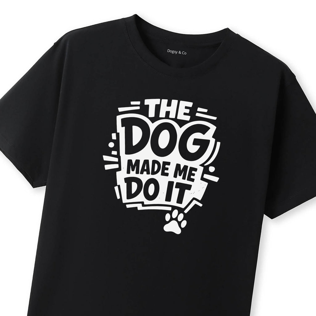 The Dog Made Me Do It T-Shirt - image 7