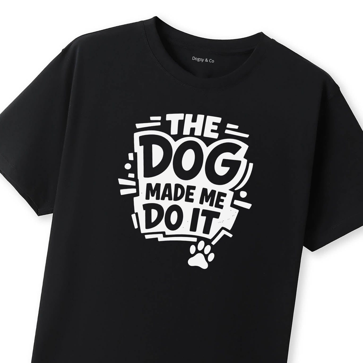 The Dog Made Me Do It T-Shirt - image 7