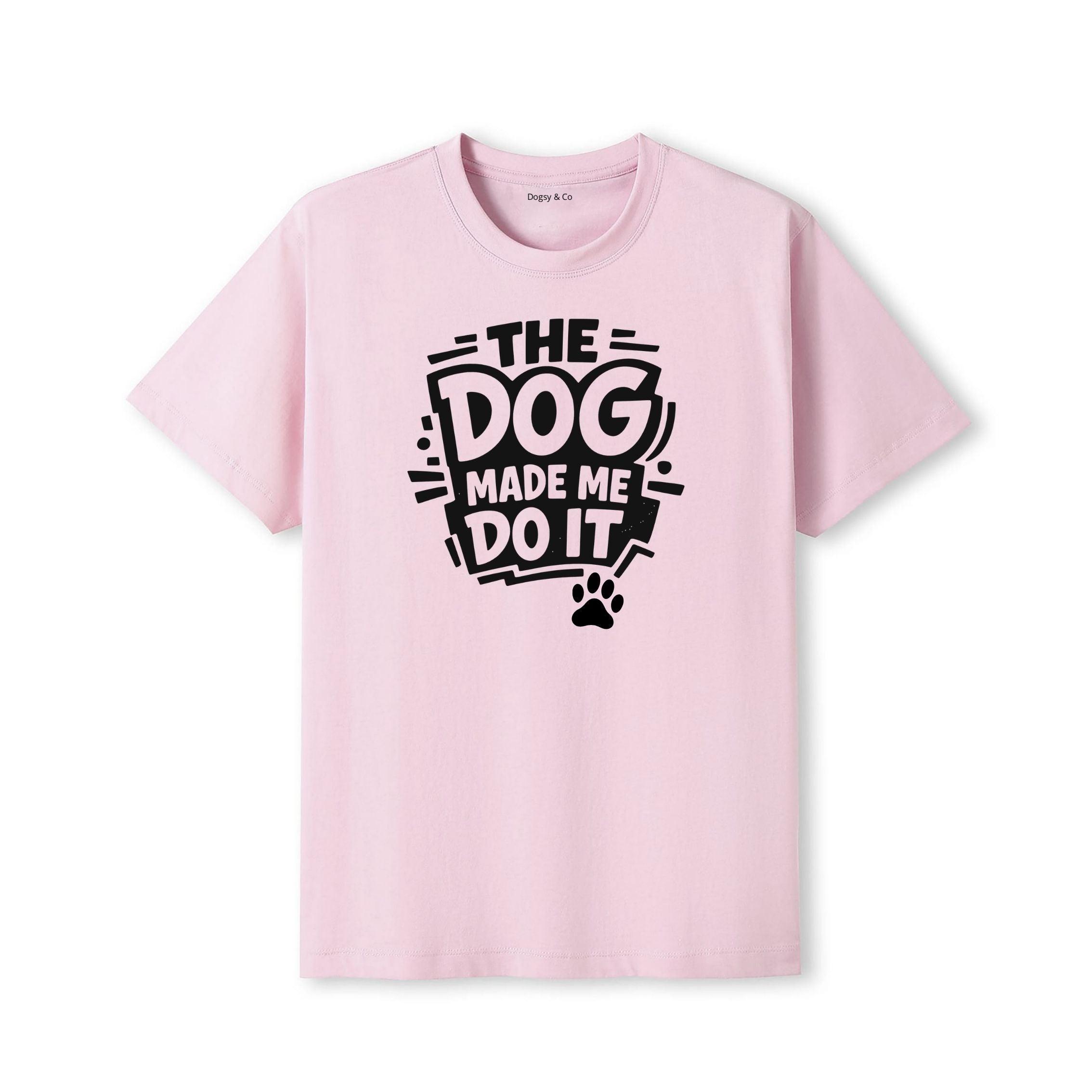 The Dog Made Me Do It T-Shirt - detail view