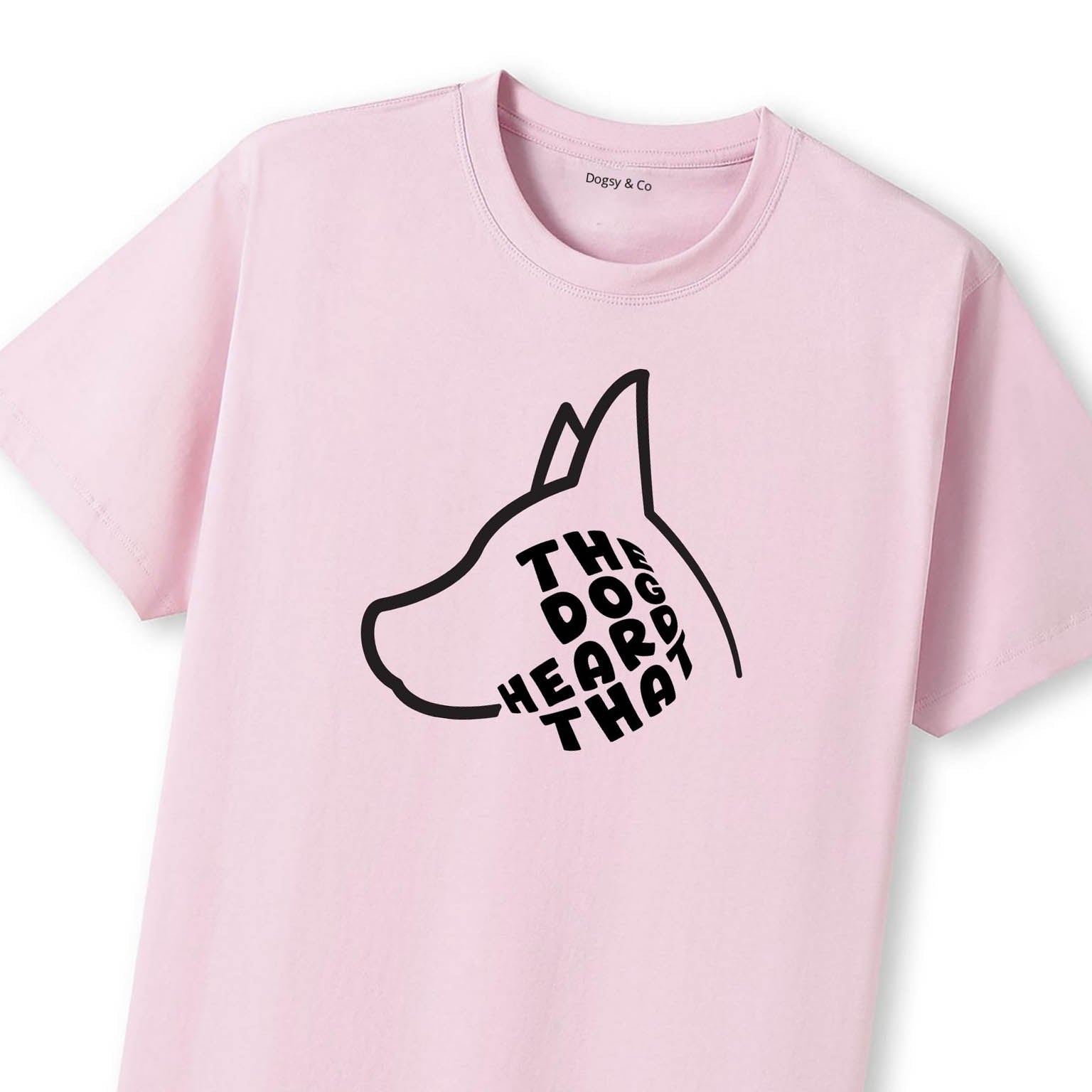 The Dog Heard That T-Shirt - image 8