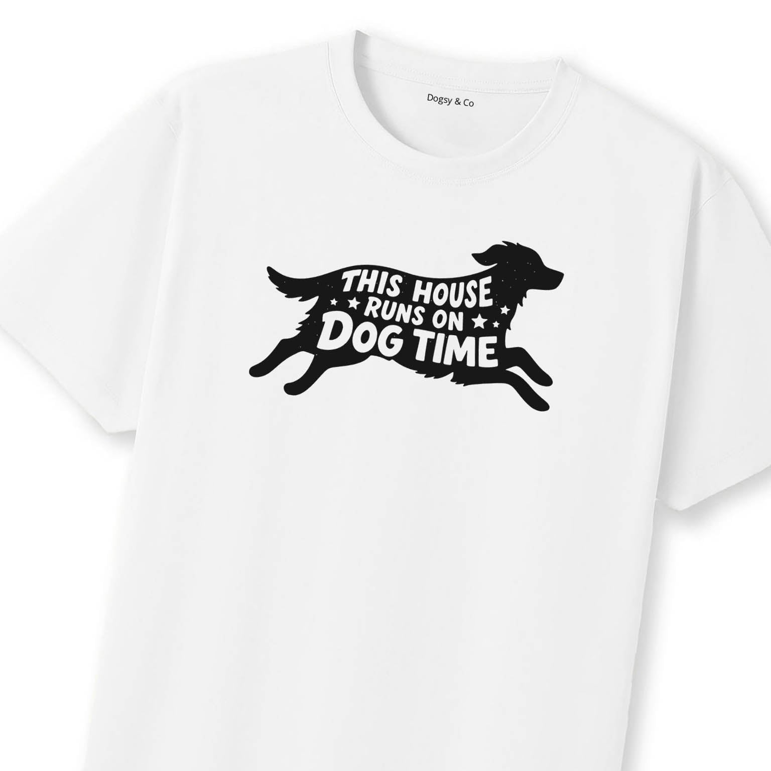 This House Runs on Dog Time T-Shirt | Dogsy & Co