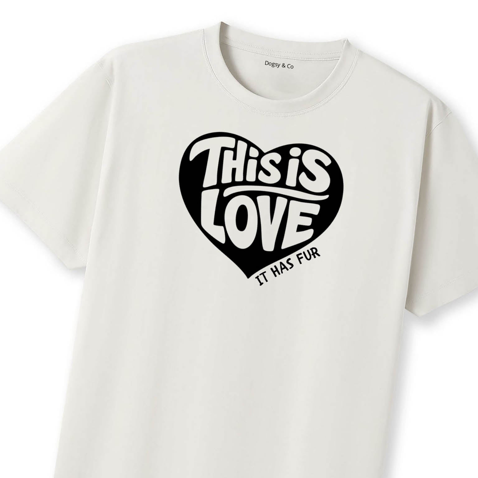 This Is Love (It Has Fur) T-Shirt - image 9