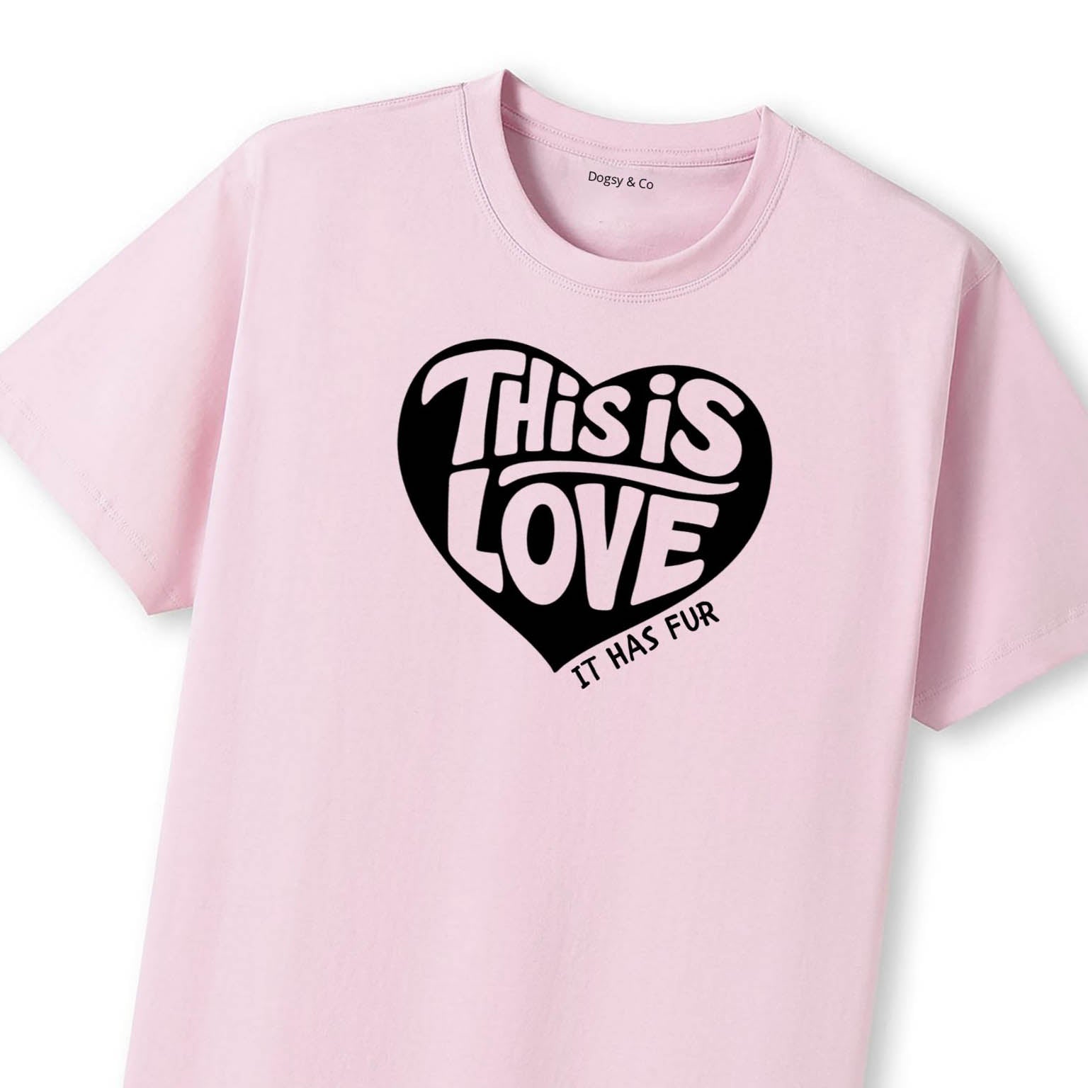 This Is Love (It Has Fur) T-Shirt - image 10