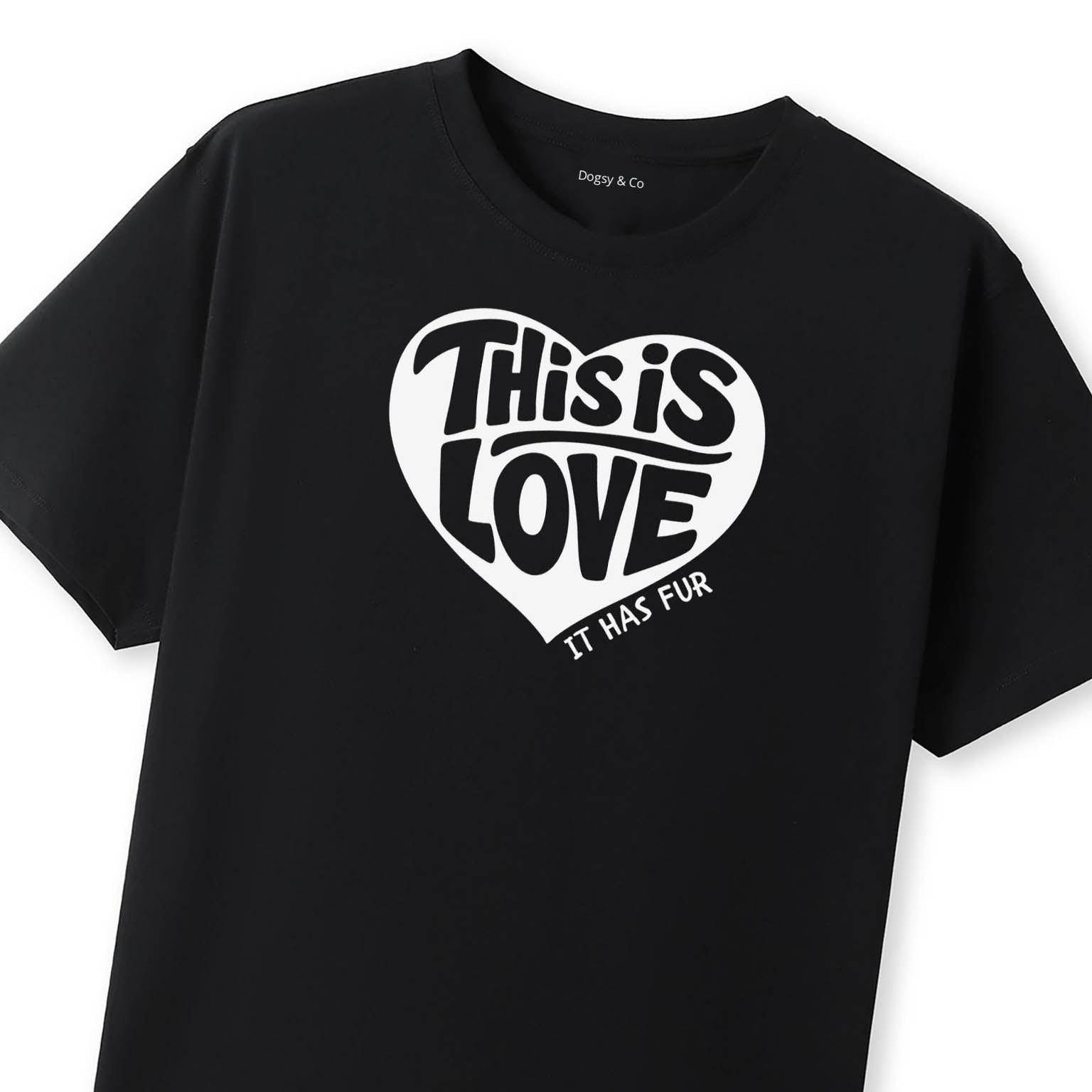 This Is Love (It Has Fur) T-Shirt - image 11