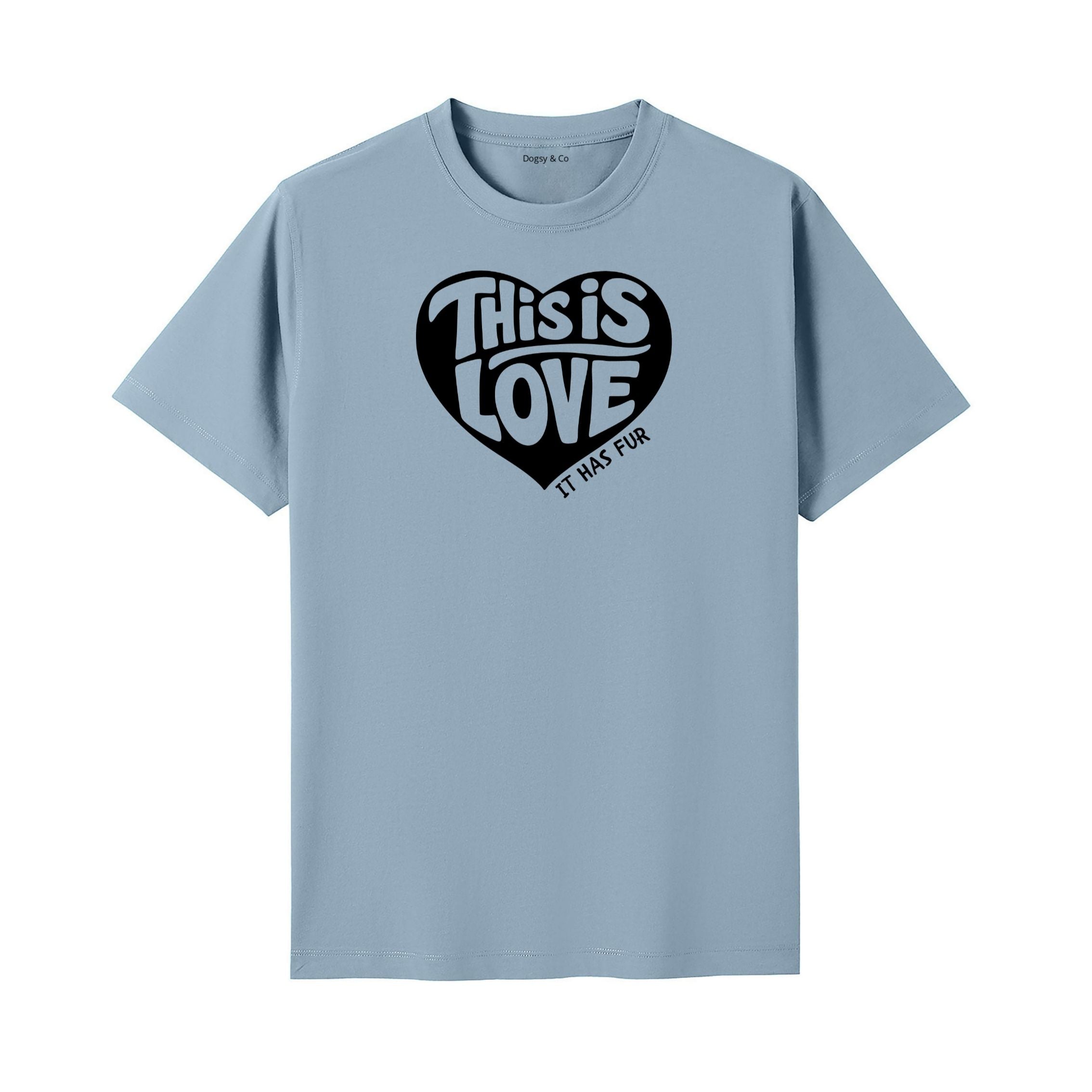 This Is Love (It Has Fur) T-Shirt - image 4