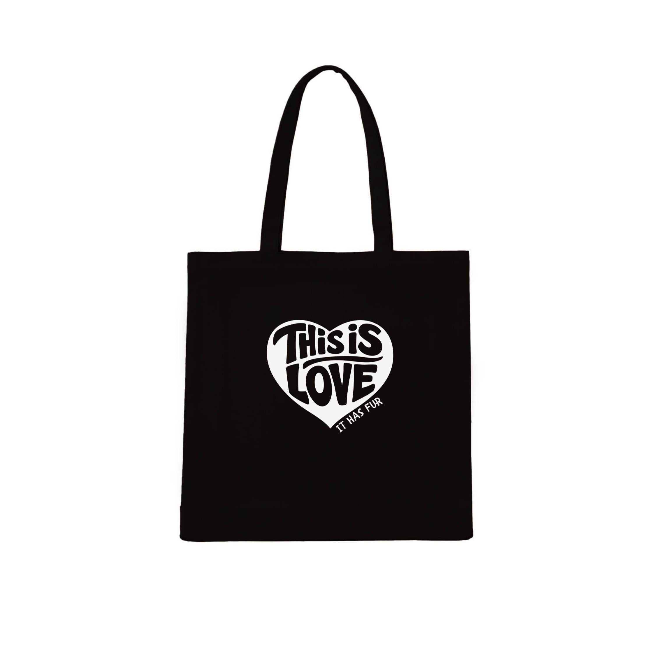 This Is Love (It Has Fur) Tote Bag | Dogsy & Co