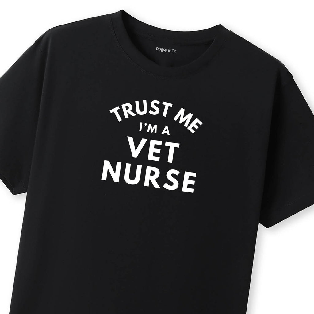 Trust Me - I'm a Vet Nurse Vet Nurse T-Shirt - image 8