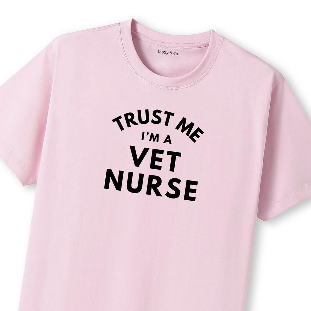 Trust Me - I'm a Vet Nurse Vet Nurse T-Shirt - image 9