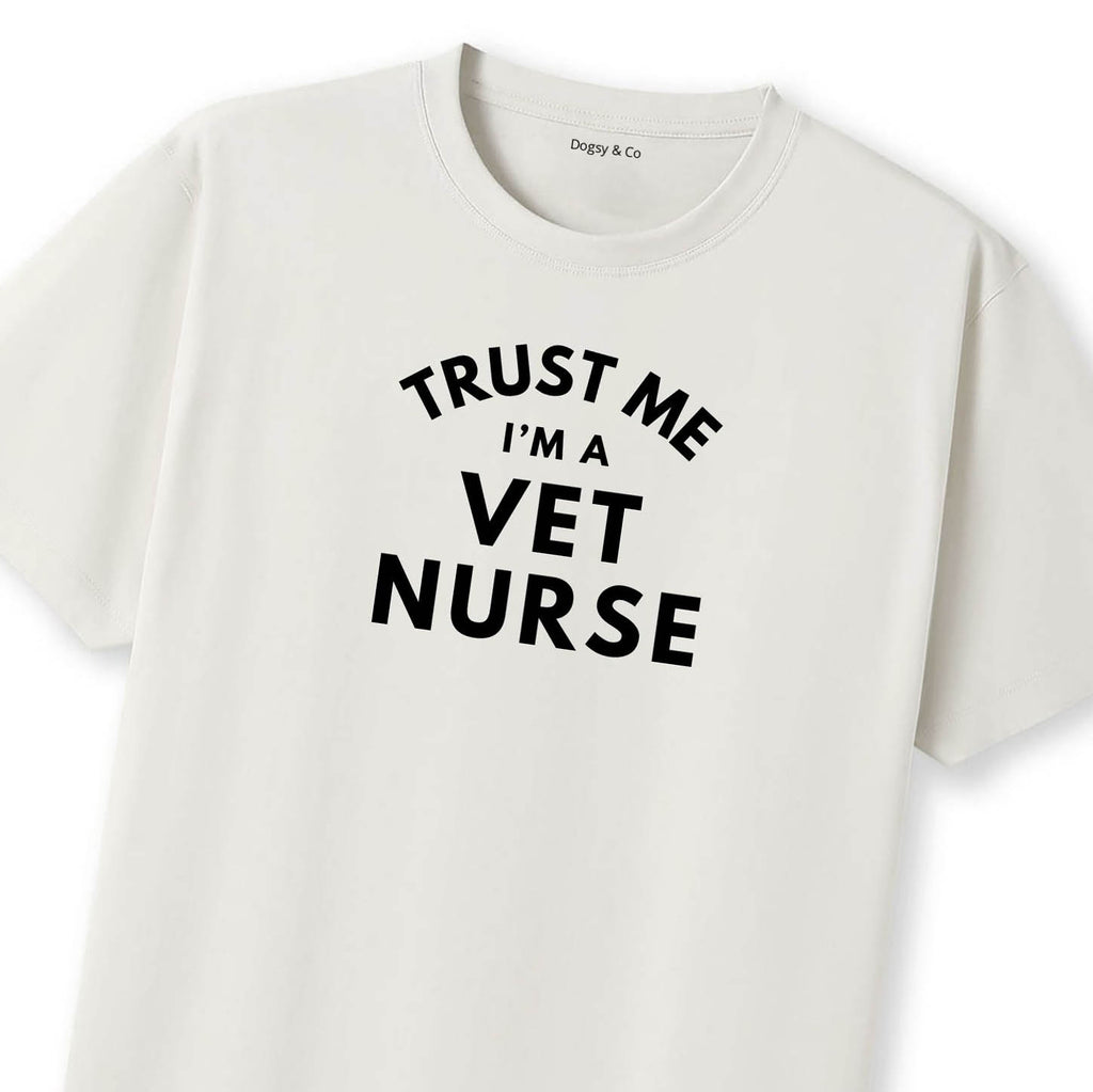 Trust Me - I'm a Vet Nurse Vet Nurse T-Shirt - image 10