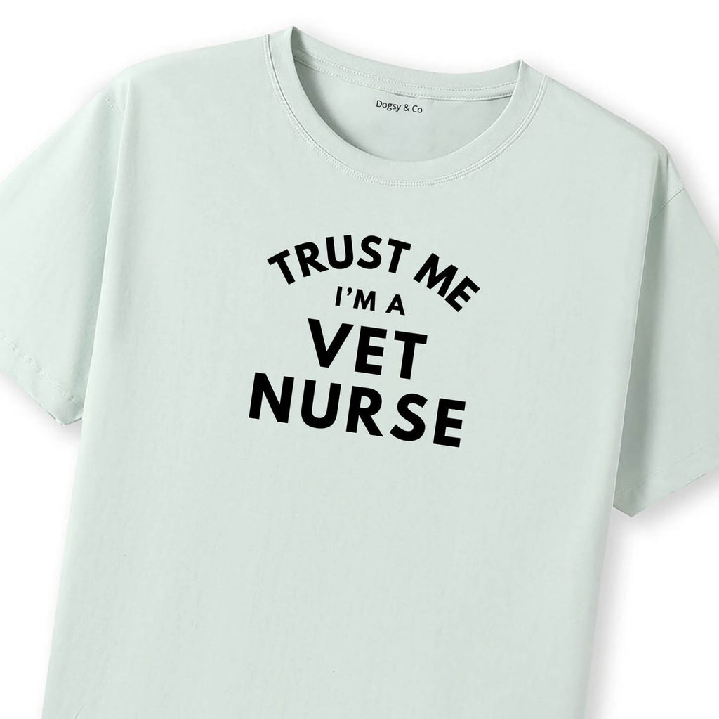 Trust Me - I'm a Vet Nurse Vet Nurse T-Shirt - image 11