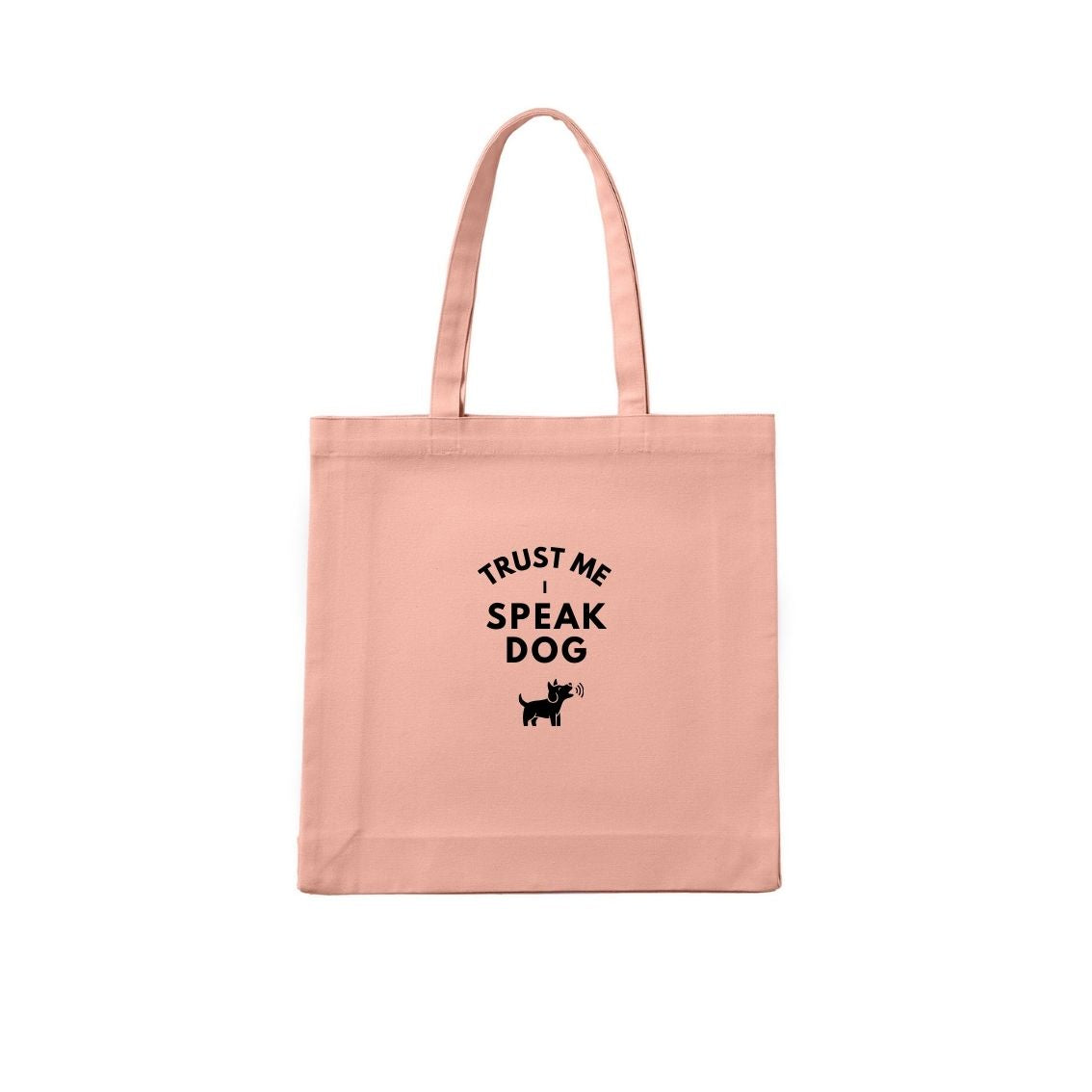 Dog Whisperer Tote Bag Trust Me - I Speak Dog