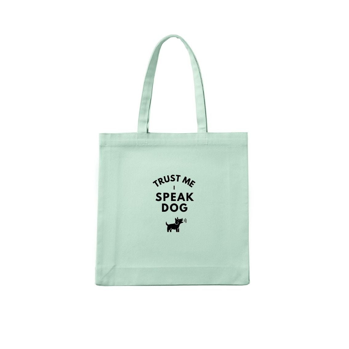 Dog Whisperer Tote Bag Trust Me - I Speak Dog