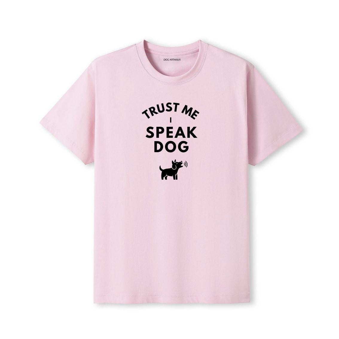 Dog Whisperer T-Shirt Trust Me - I Speak Dog