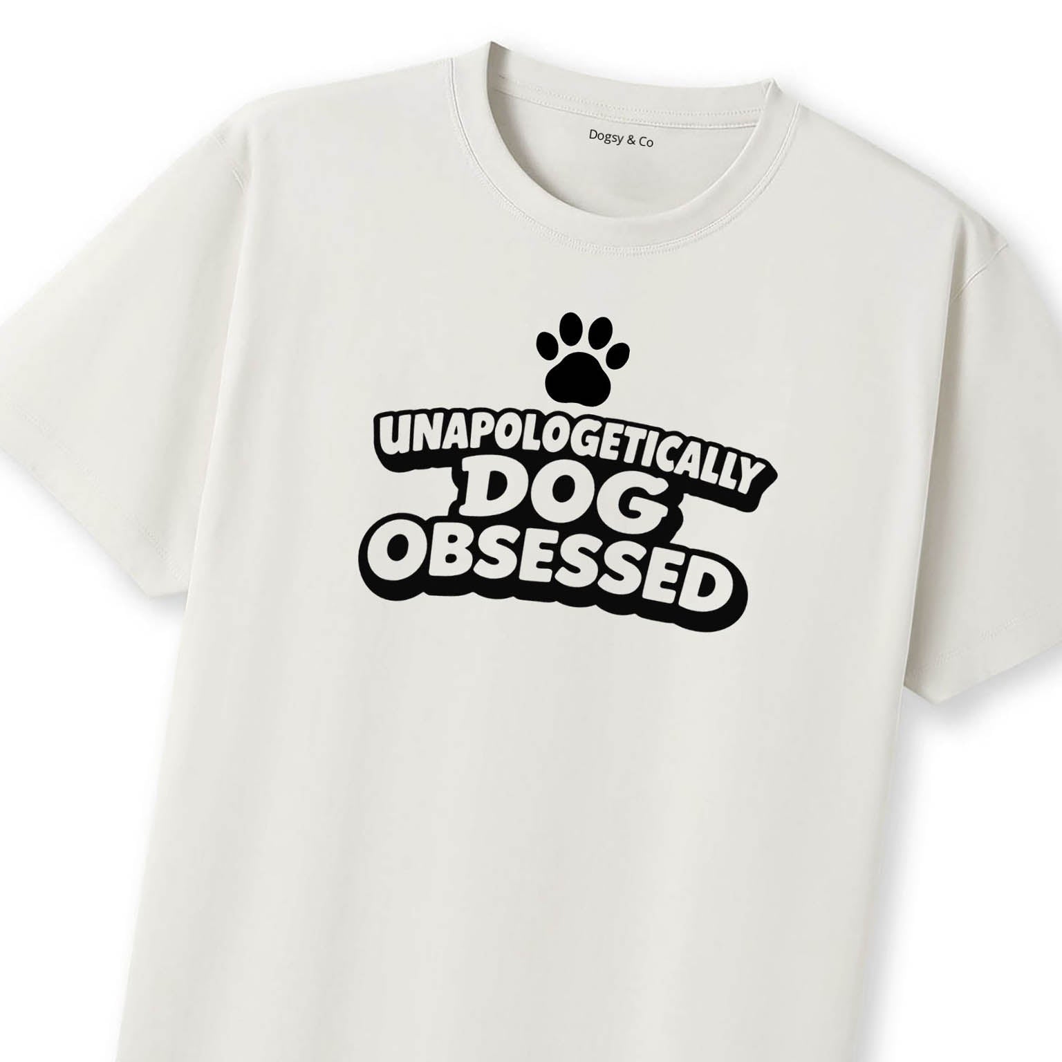 Unapologetically Dog Obsessed T-Shirt - image 10
