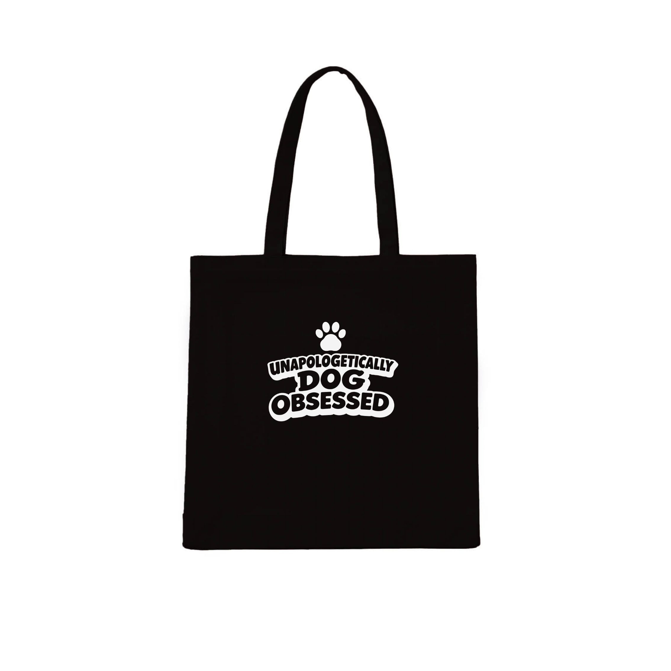 Unapologetically Dog Obsessed Tote Bag | Dogsy & Co
