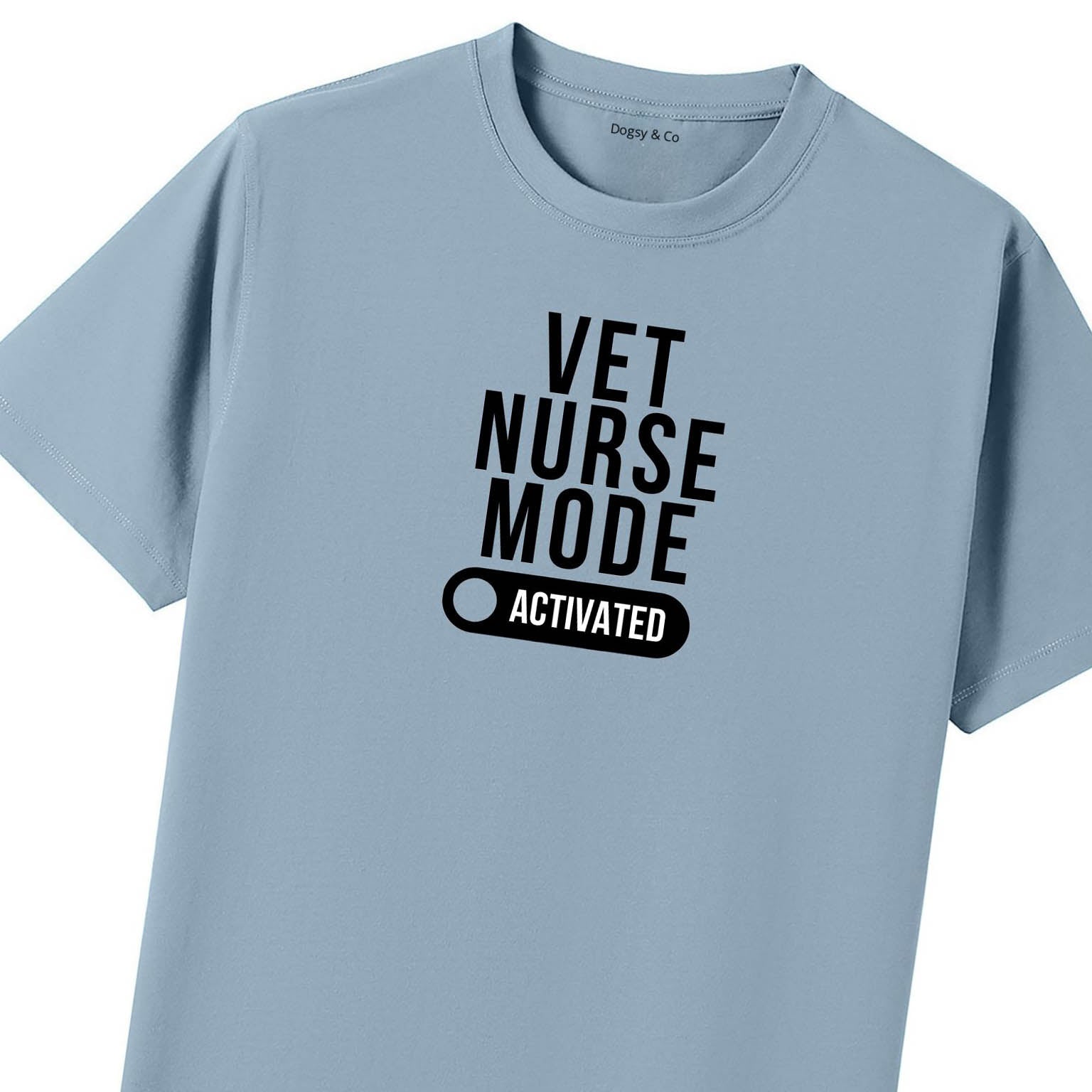 Vet Nurse Mode Activated Vet Nurse T-Shirt