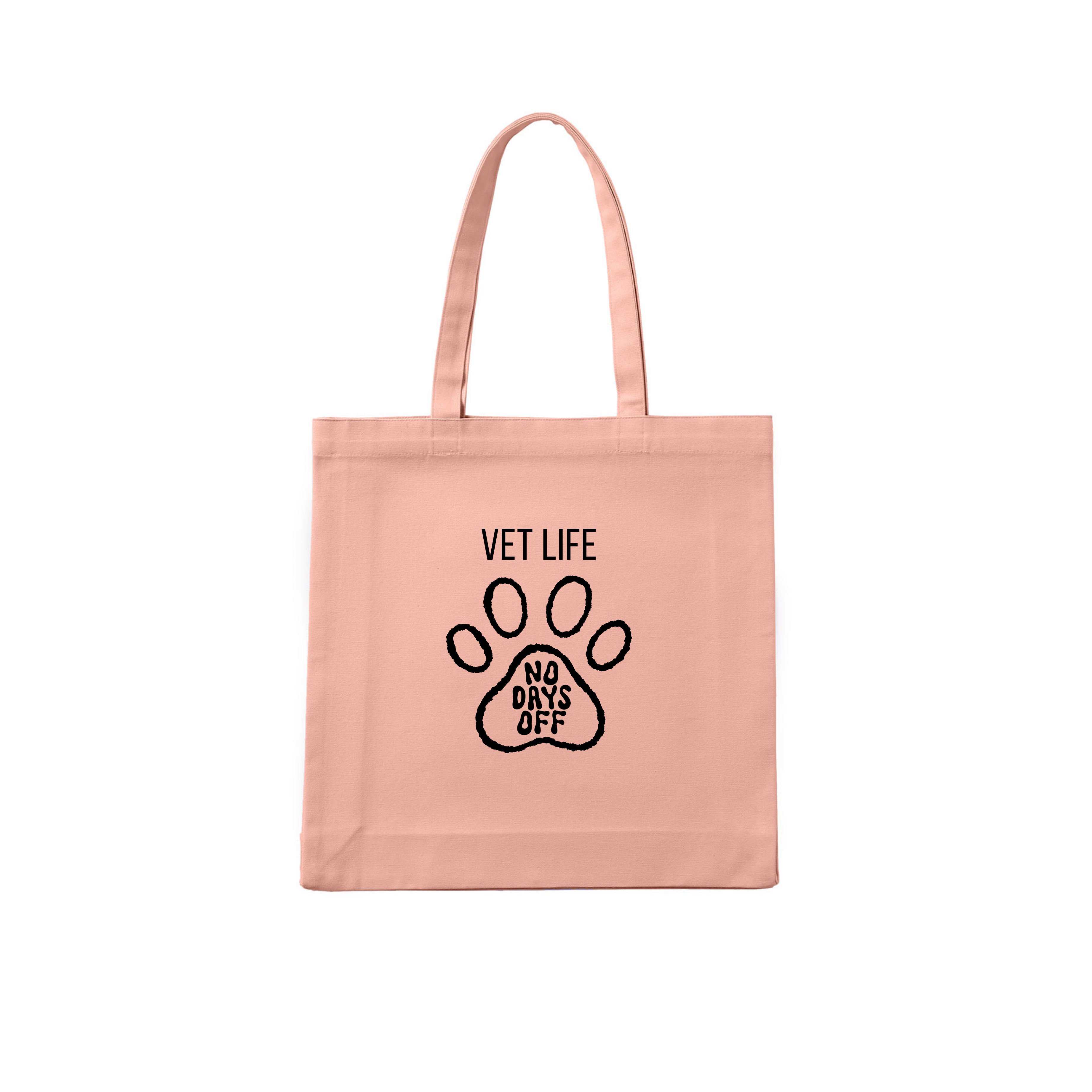 Vet Tote Bag Vet Life. No Days Off