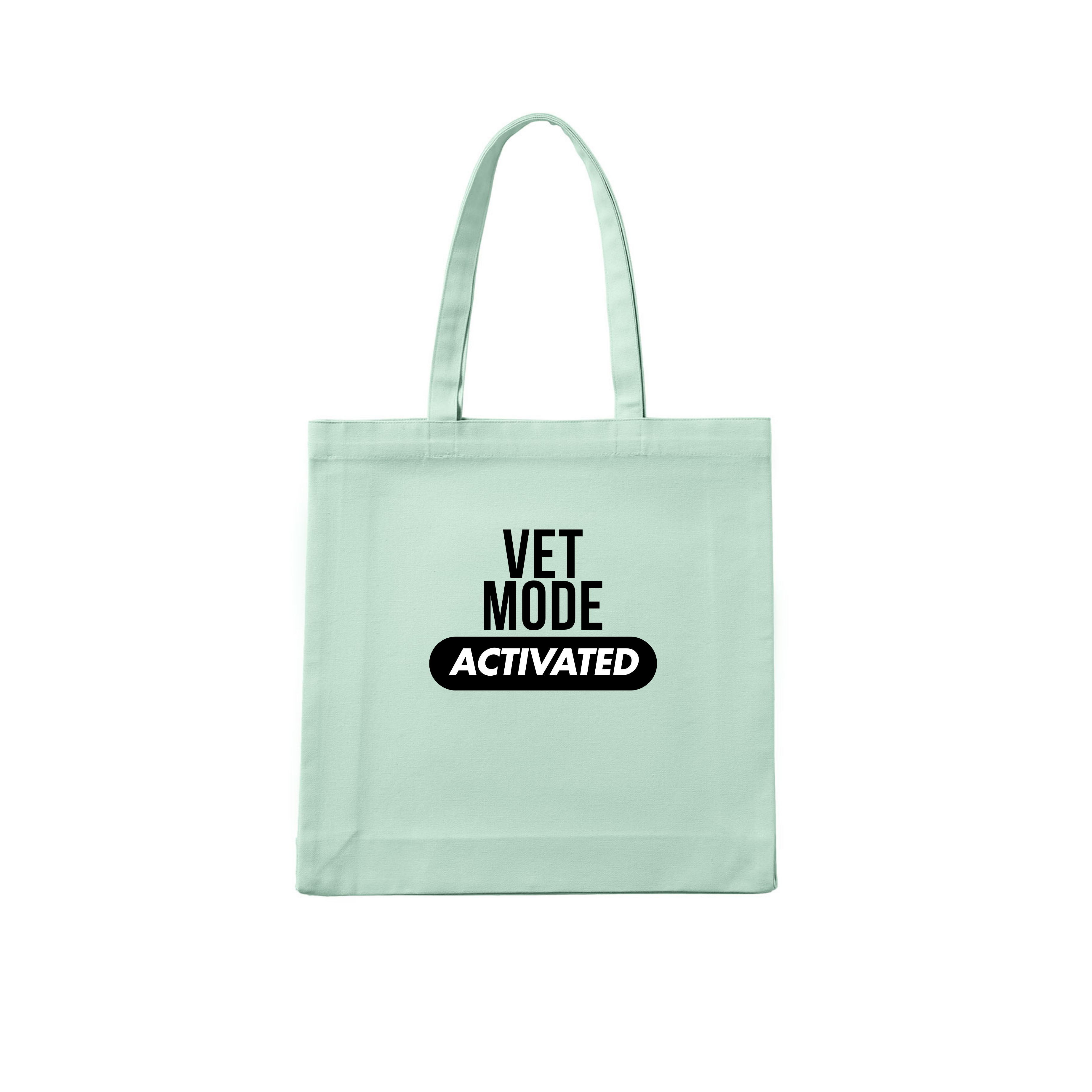 Vet Tote Bag Vet Mode Activated