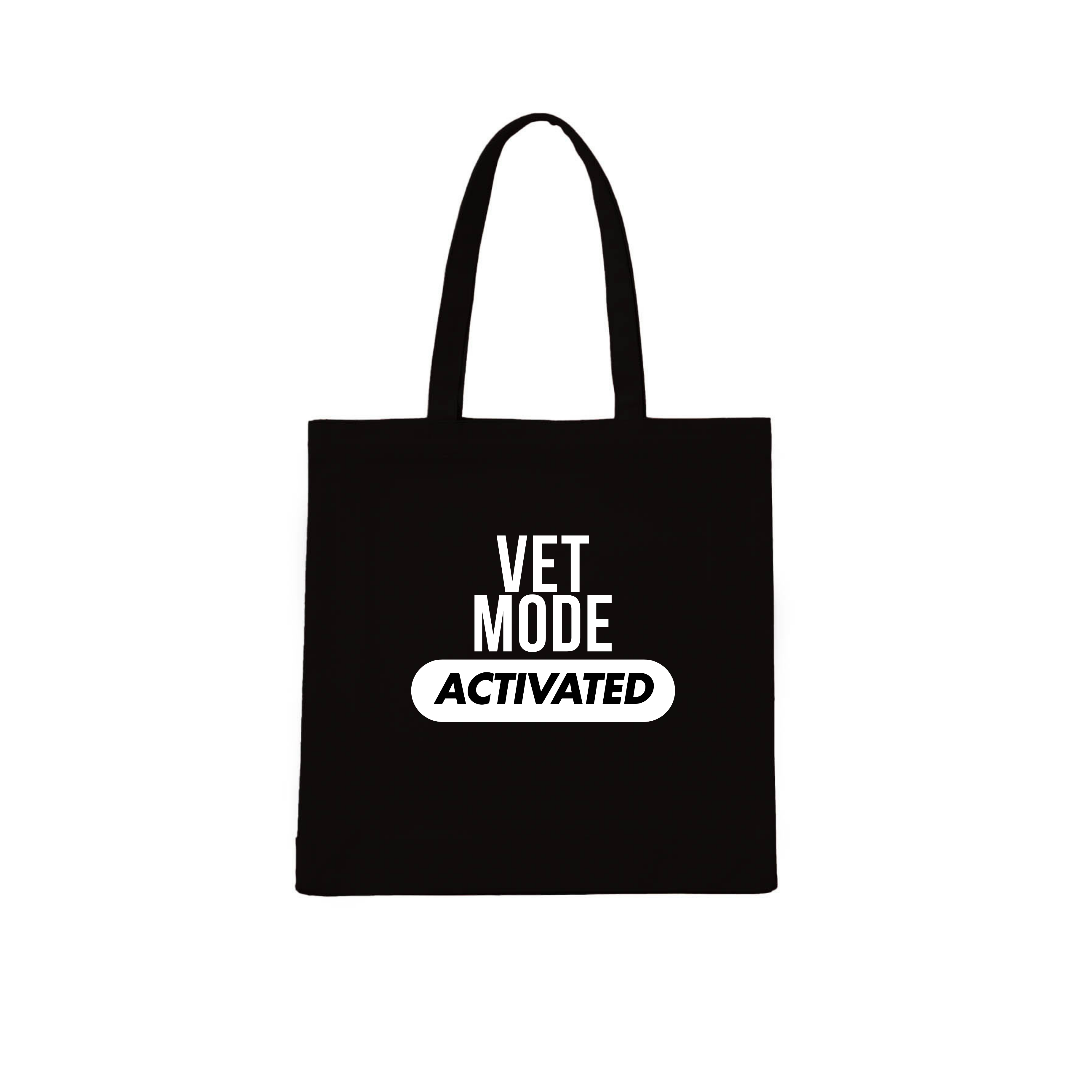 Vet Tote Bag Vet Mode Activated