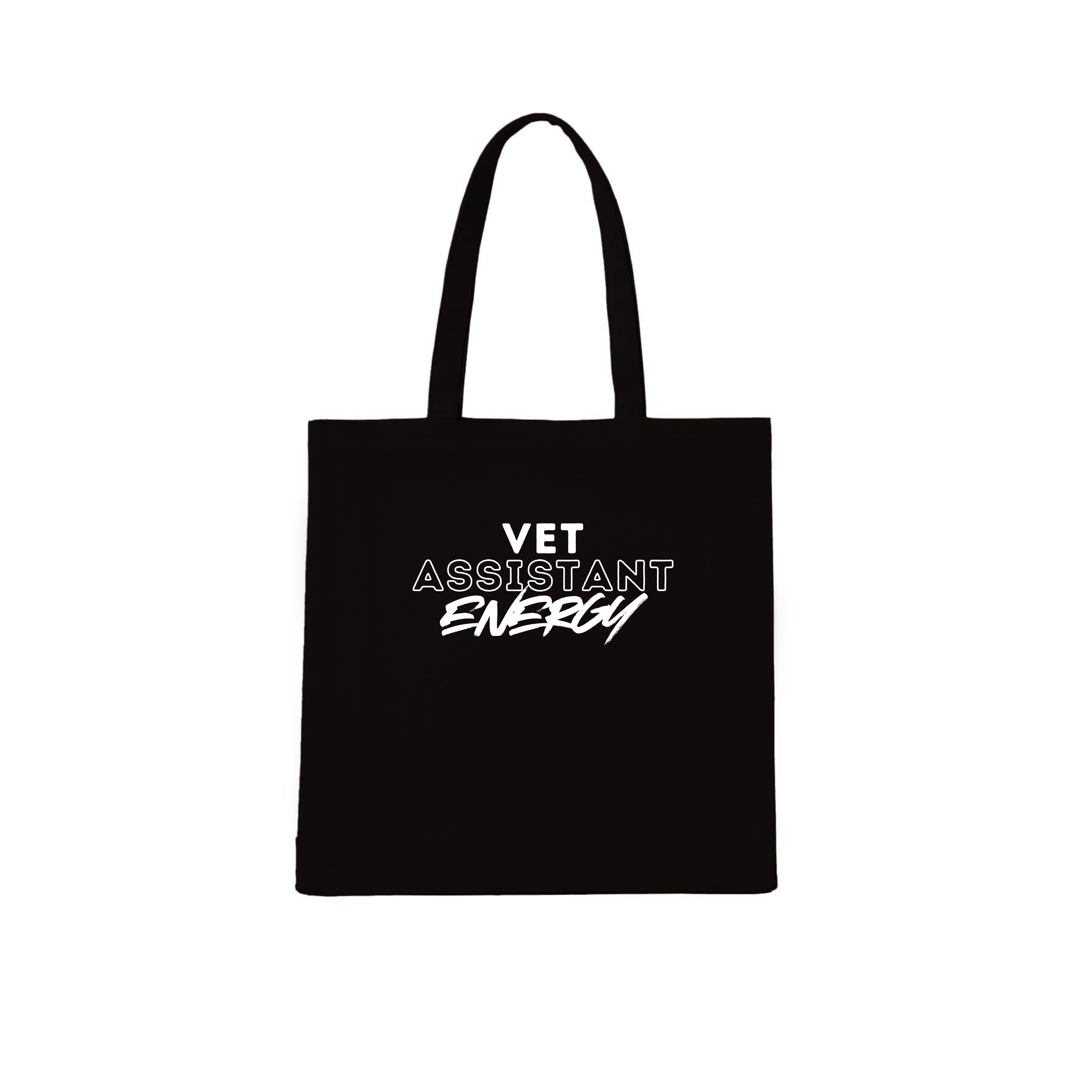 Vet Assistant Tote Bag Vet Assistant Energy